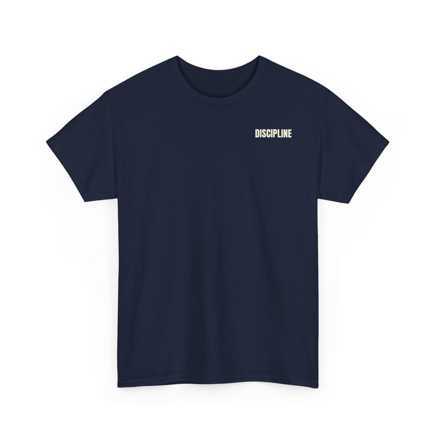 Discipline Will Take You Tee