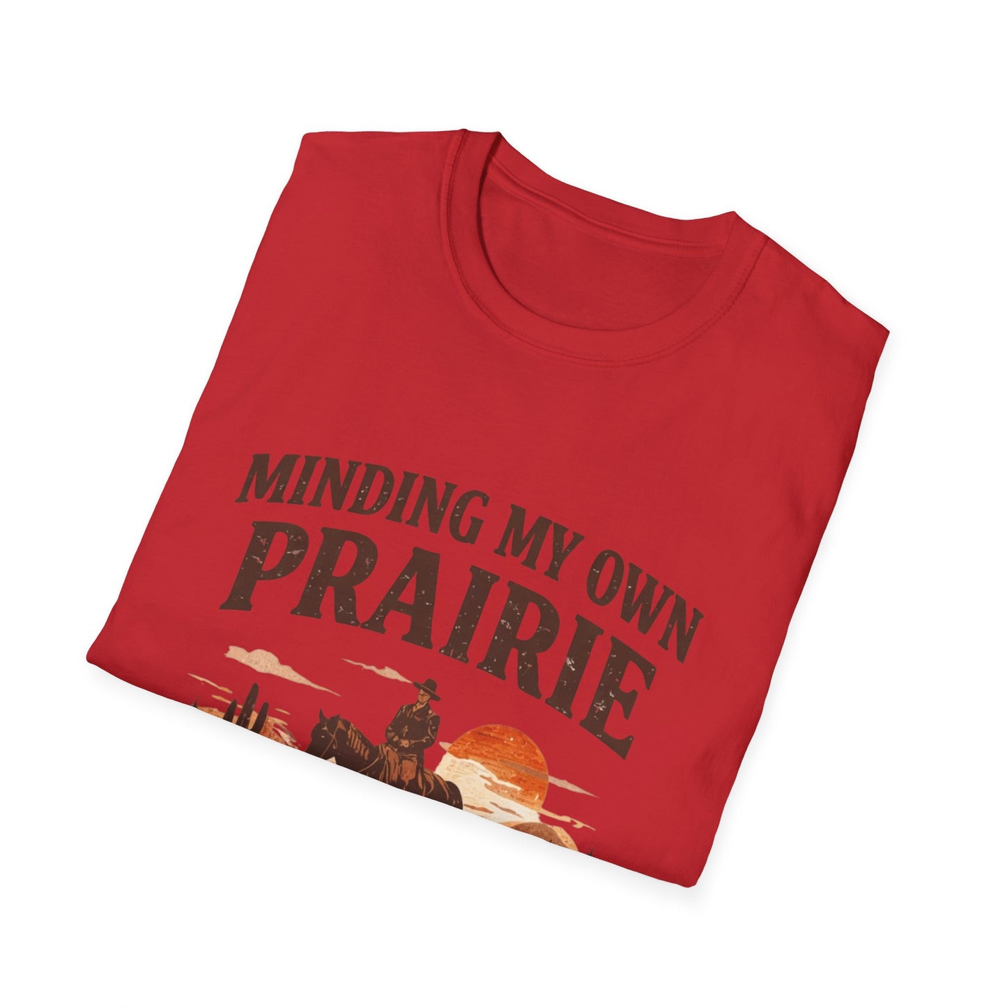 Minding My Own Prairie T-Shirt — Western Cowboy Sunset Tee