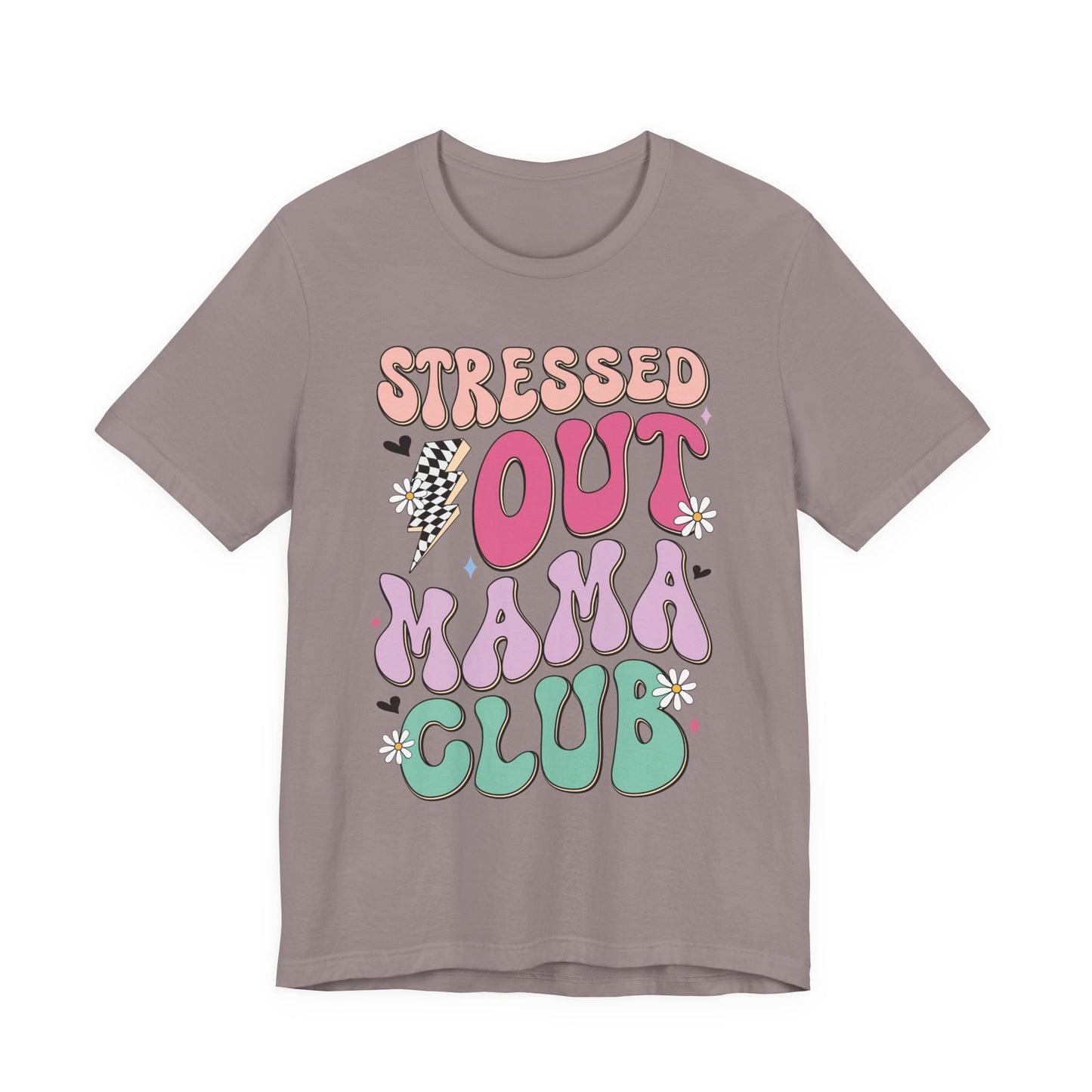 Stressed Out Mama Club Tee — Funny Pastel Mom Graphic T-Shirt