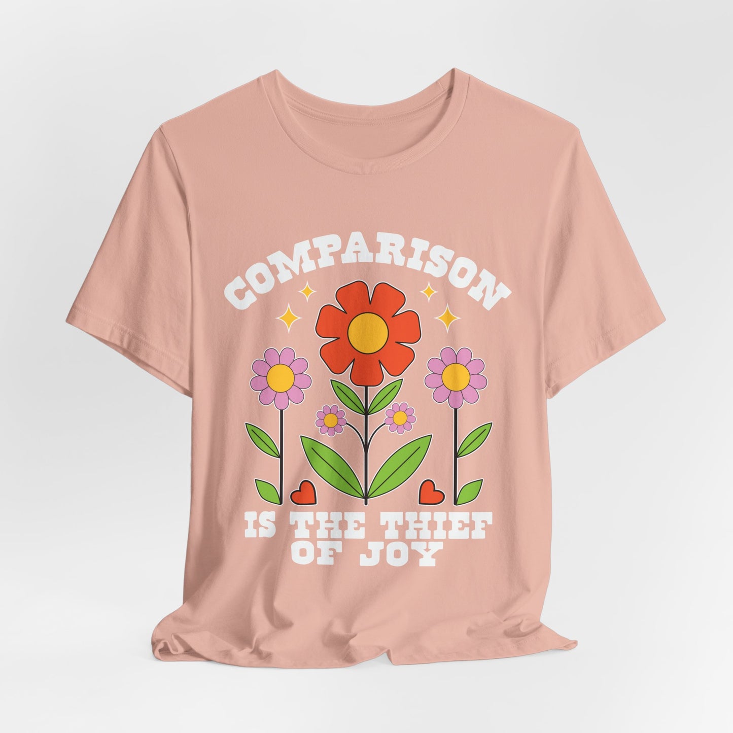 Comparison Is the Thief of Joy Floral T‑Shirt