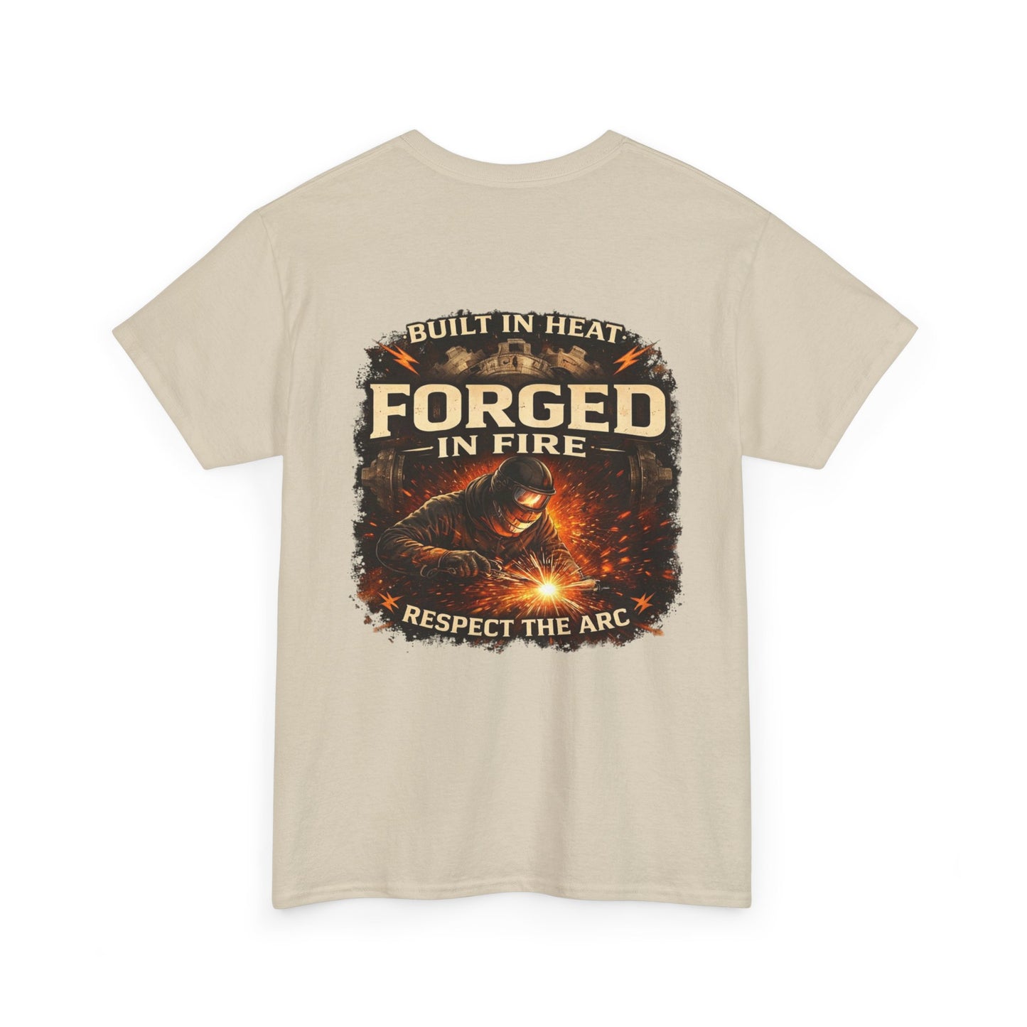 Forged in Fire T‑Shirt — "Forged in Fire: Respect the Arc" Blacksmith Welding Graphic Tee