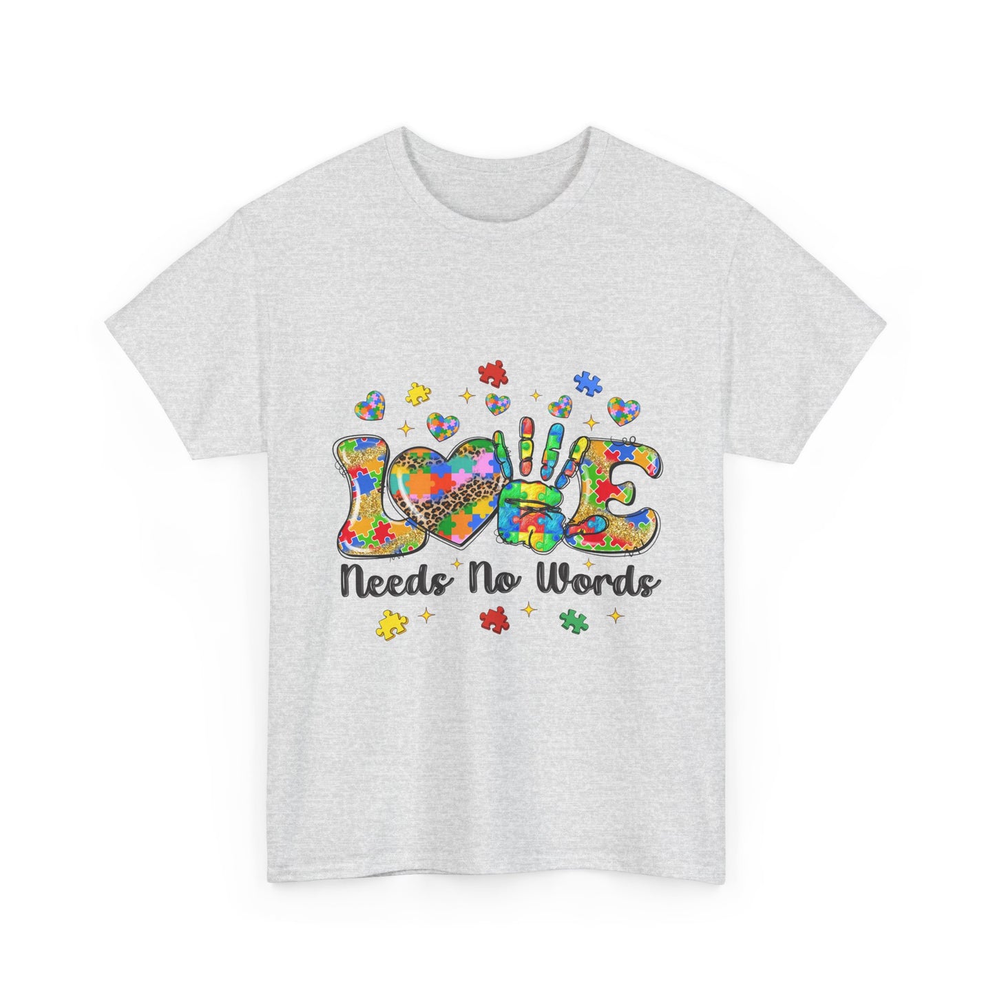 T-Shirt — "Love Needs No Words" Autism Awareness Graphic Tee