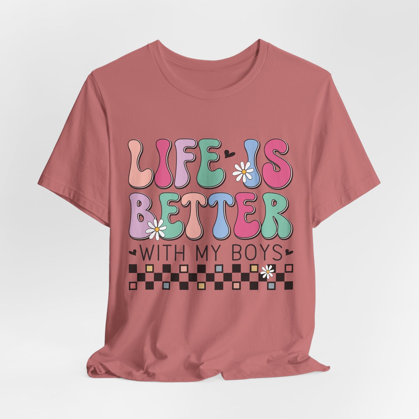 Life Is Better With My Boys Tee — Retro Pastel Floral Family T‑Shirt