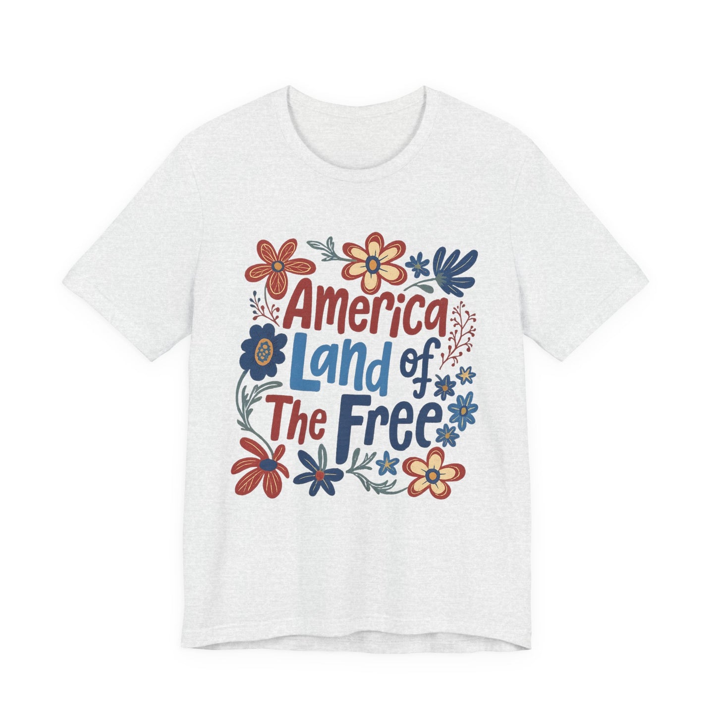 America Land of the Free Tee — Patriotic Floral 4th of July T-Shirt