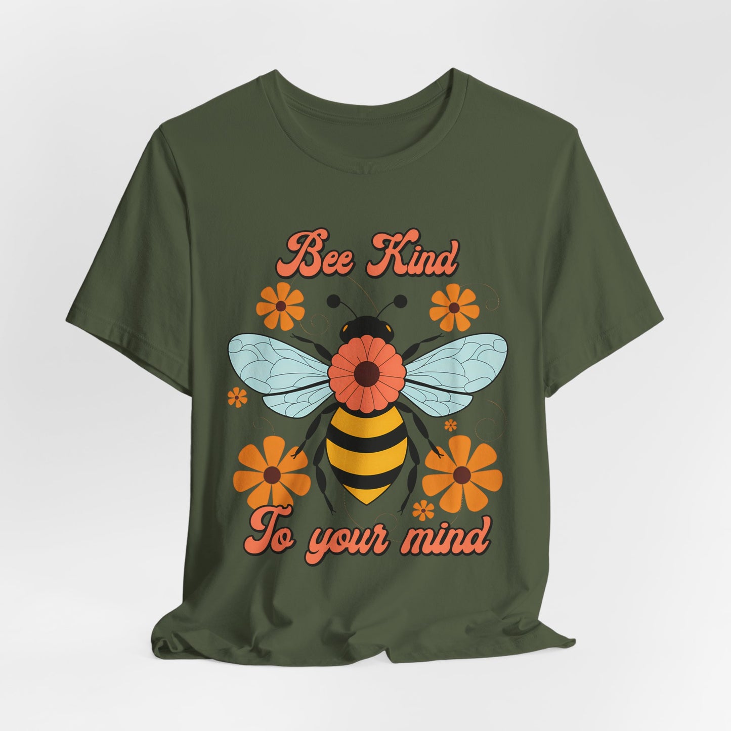 Bee Kind To Your Mind T-Shirt