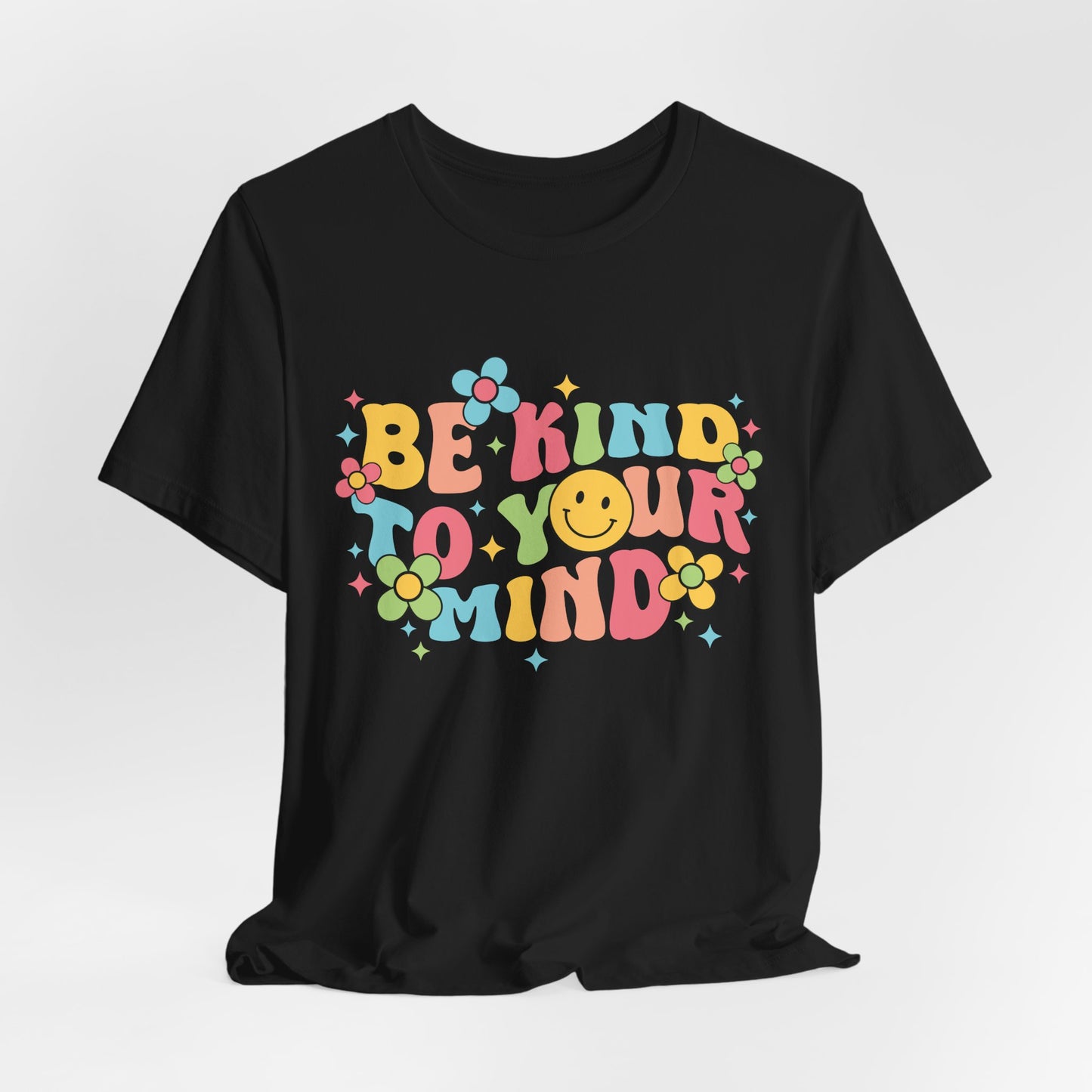 Be Kind to Your Mind T-Shirt — Retro Smile Mental Health Awareness Tee