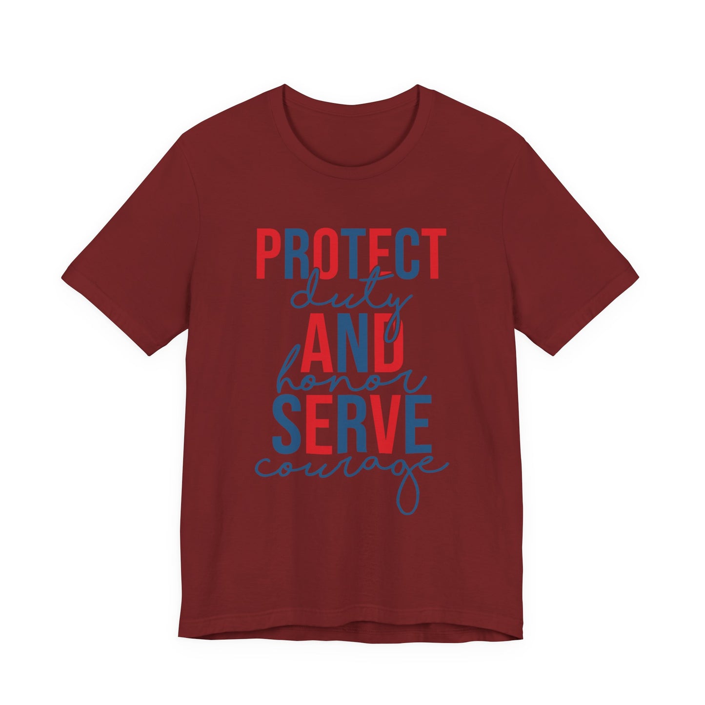 Serve & Protect Patriotic T-Shirt — "Protect Duty and Honor Serve Courage" Design