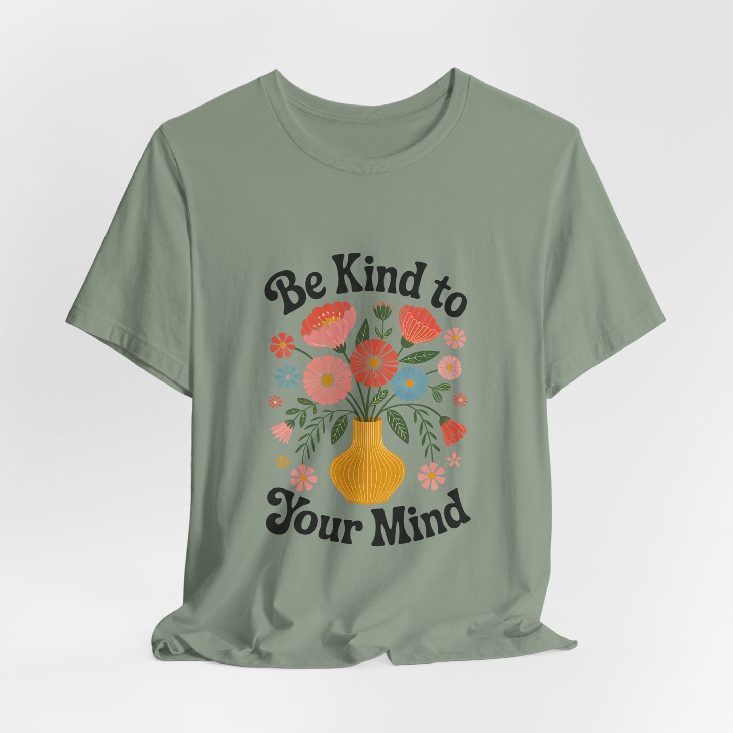 Be Kind to Your Mind Floral Tee