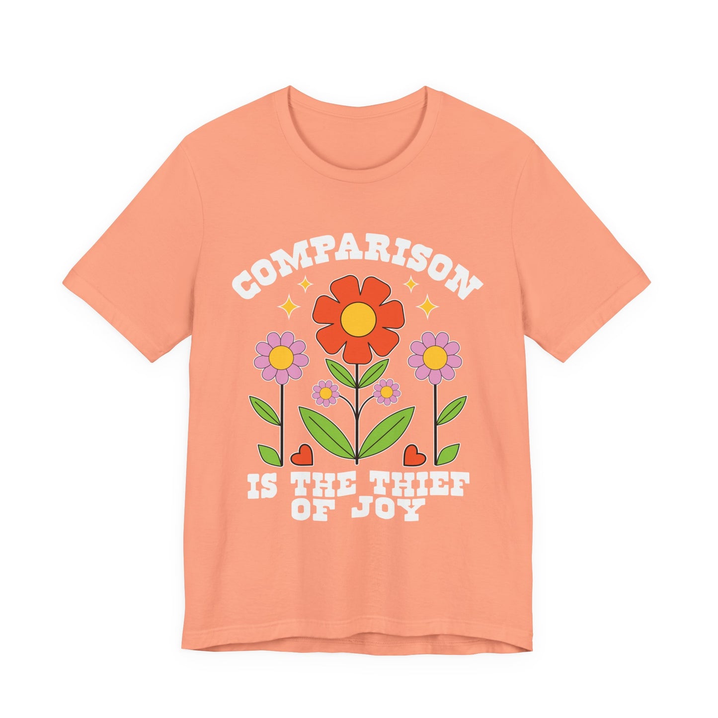 Comparison Is the Thief of Joy Floral T‑Shirt