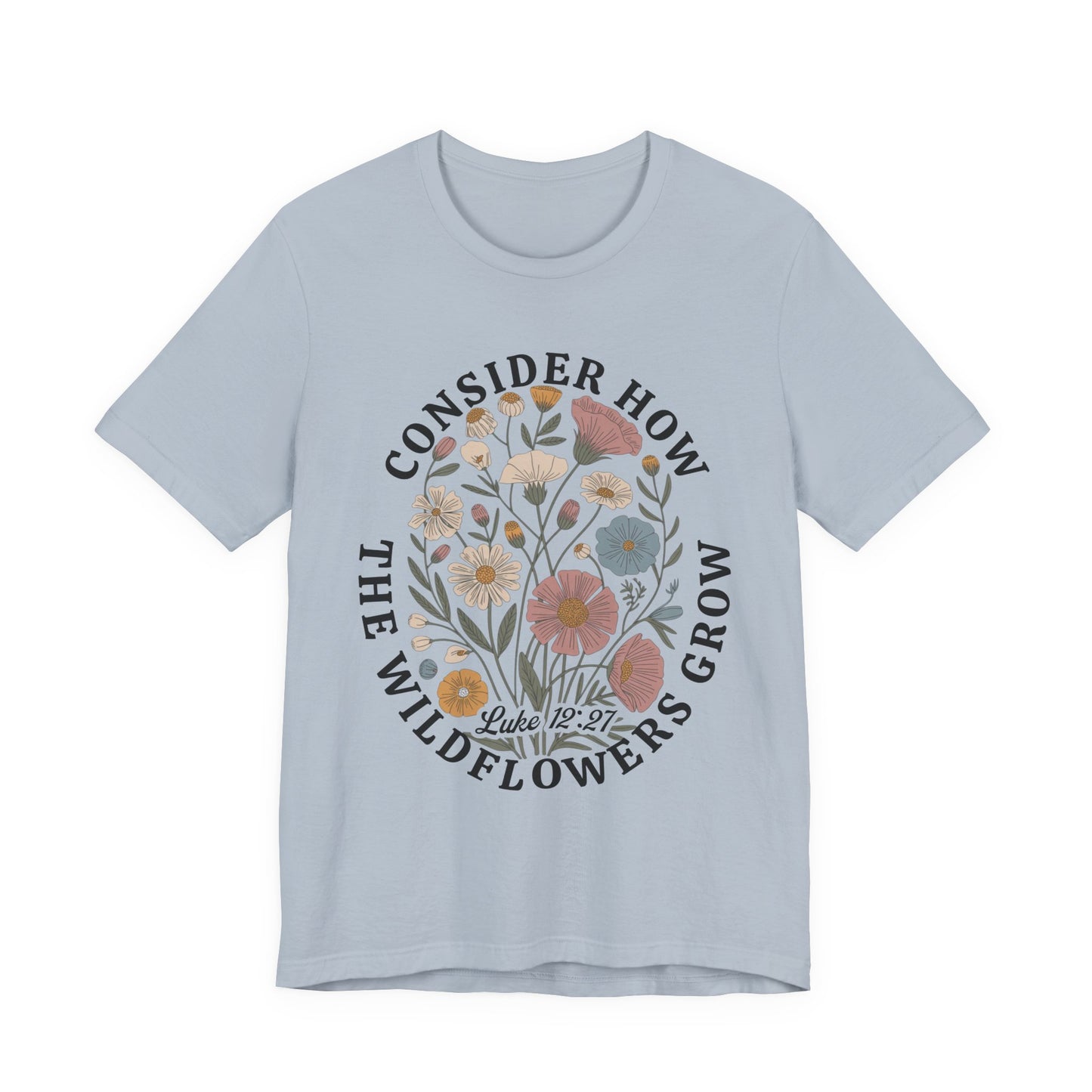 Floral 'Consider How the Wildflowers Grow' T-Shirt