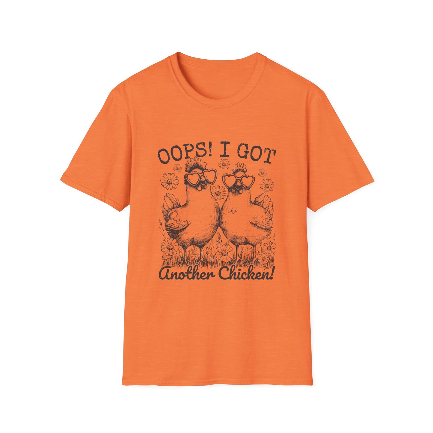 T-Shirt — “Oops! I Got Another Chicken” Cute Hen Graphic Tee