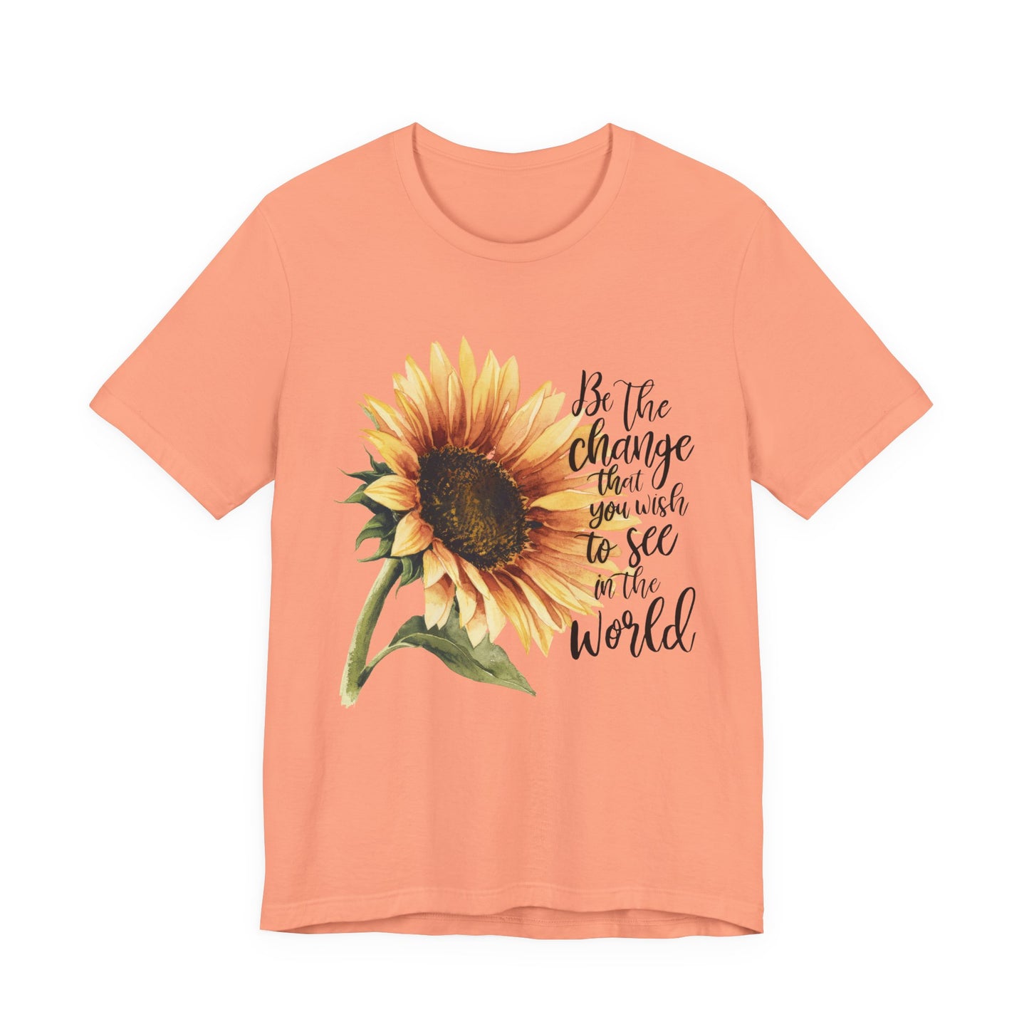 Sunflower "Be the Change" T‑Shirt