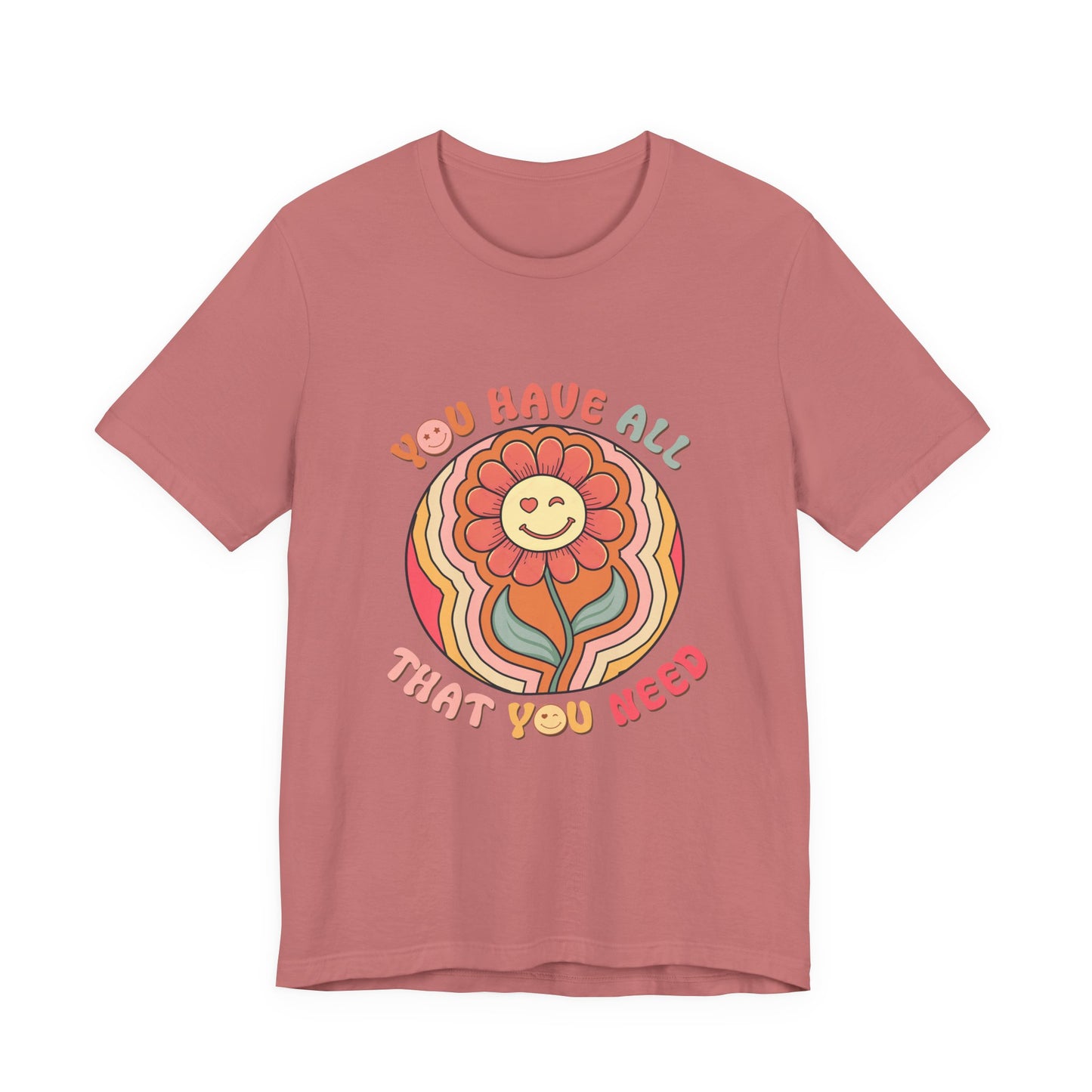 You Have All That You Need Flower Tee