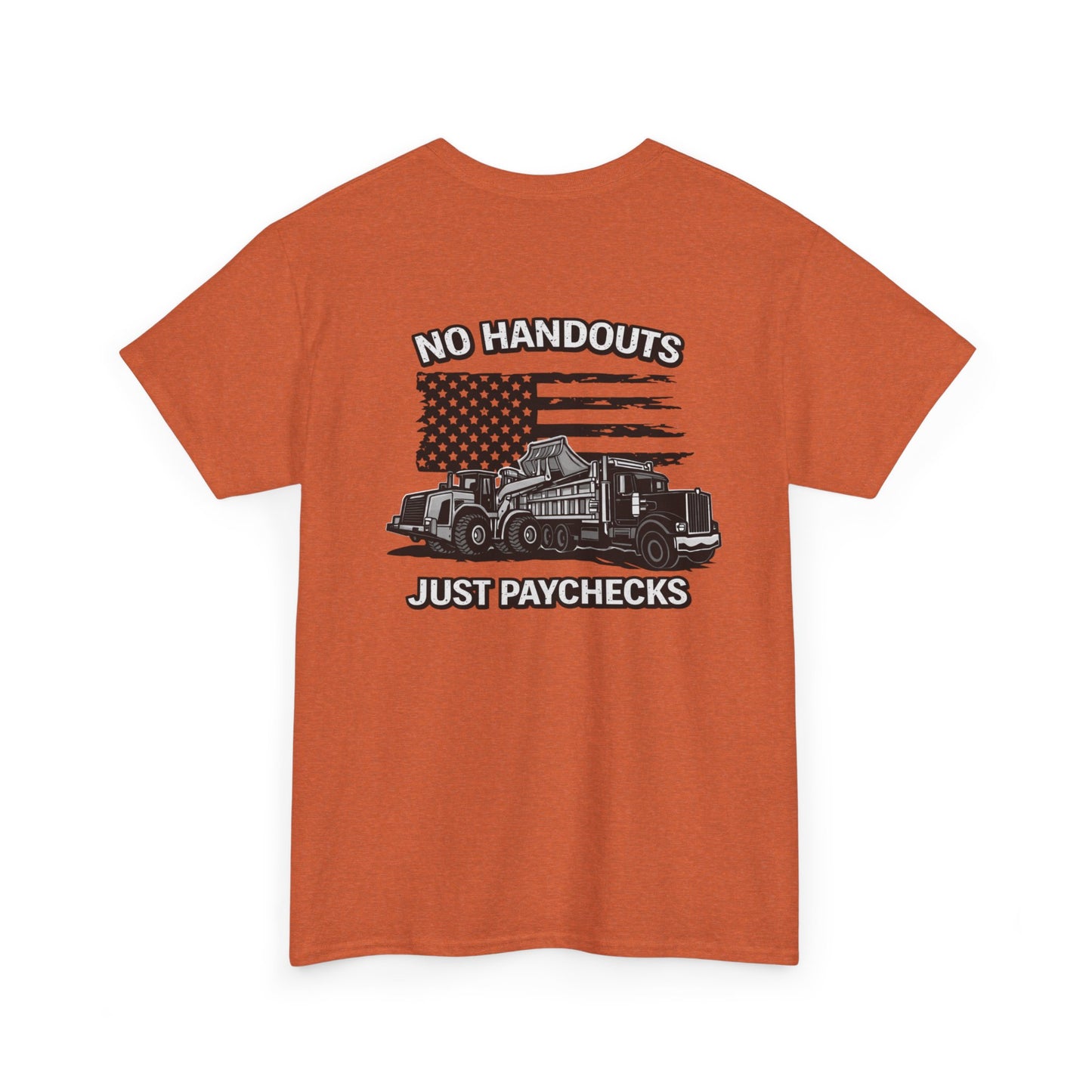 Truck Driver T-Shirt — "No Handouts Just Paychecks" Patriotic Semi-Truck Tee
