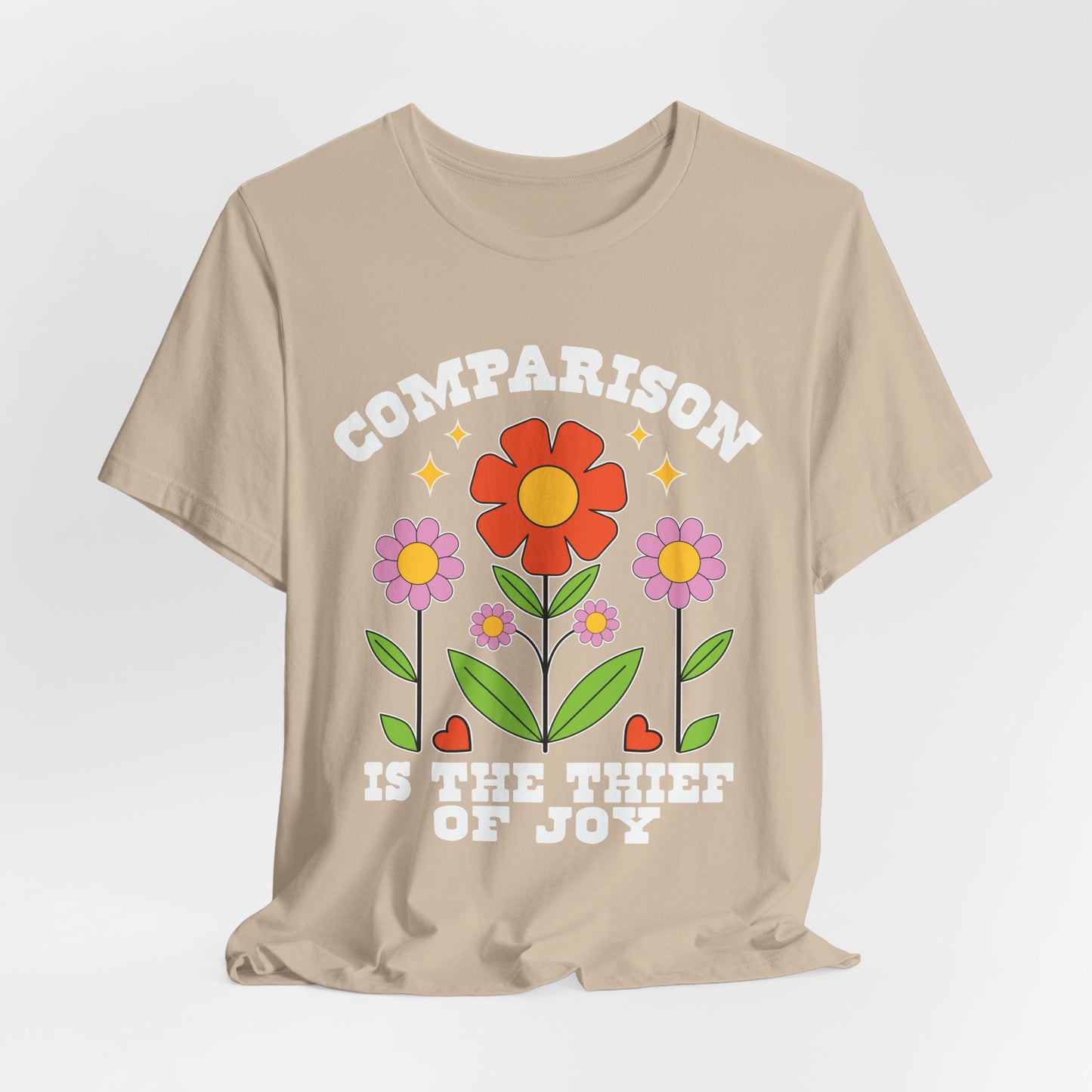 Comparison Is the Thief of Joy Floral T‑Shirt