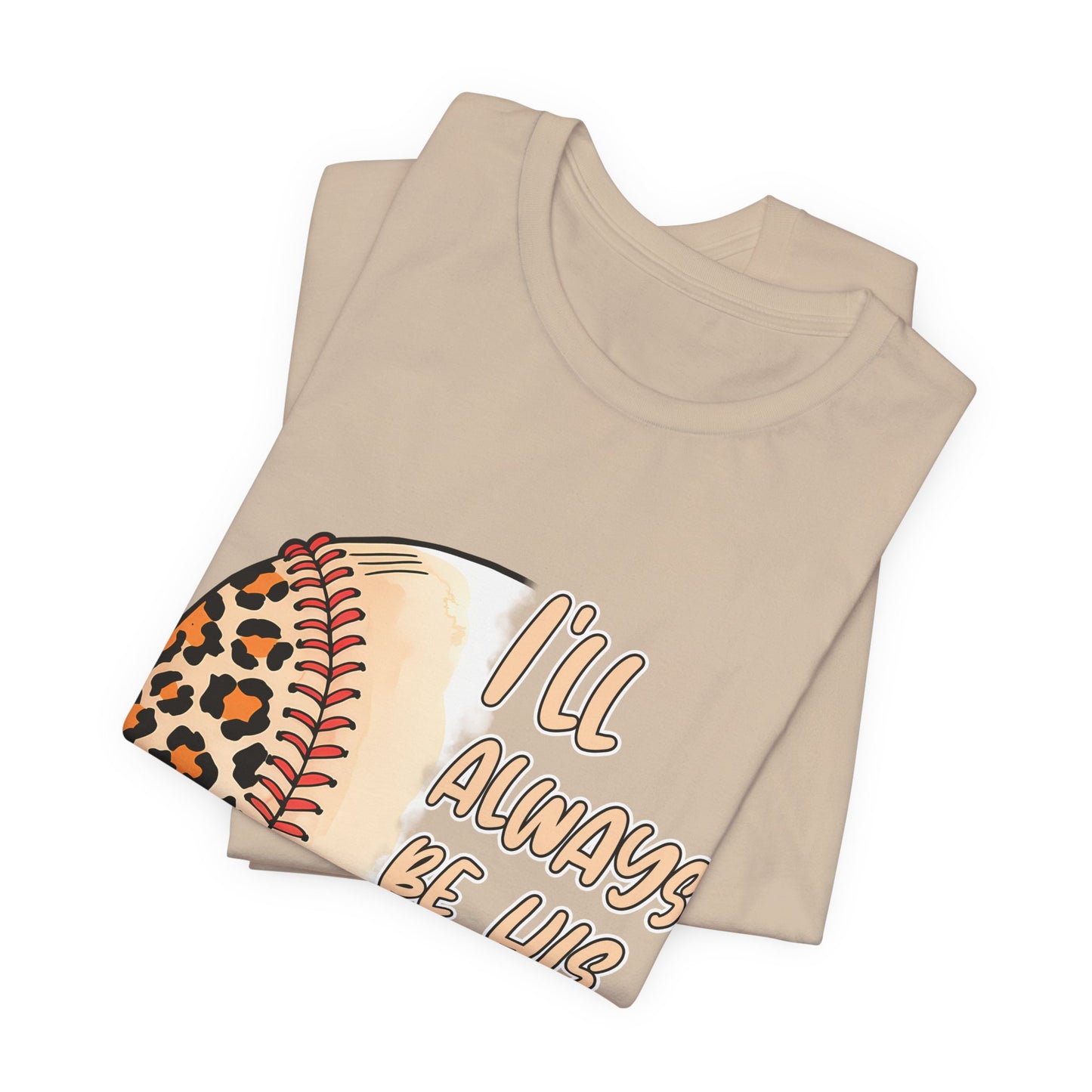 I'll Always Be His Biggest Fan Baseball Tee — Leopard Softball Mom Shirt