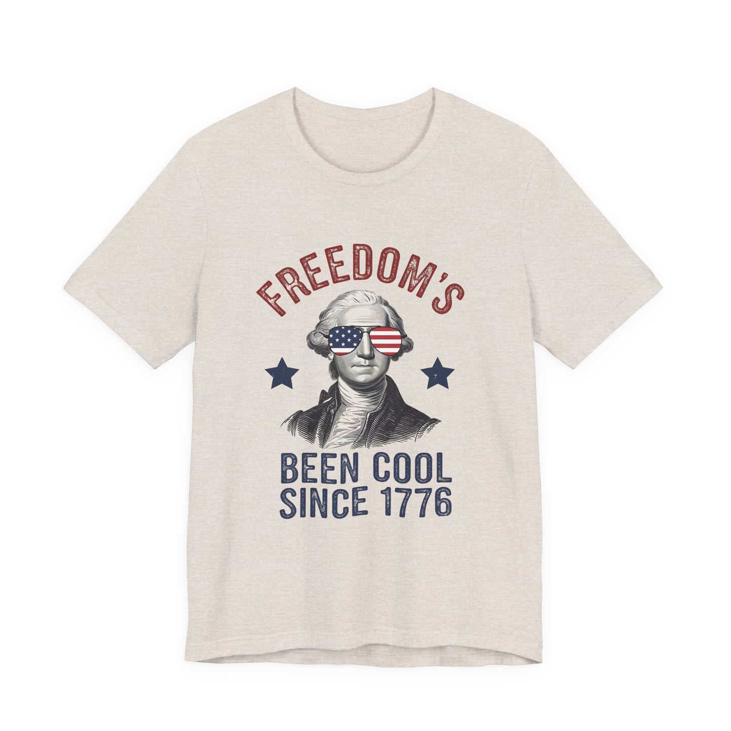 Patriotic Tee — "Freedom's Been Cool Since 1776" George Washington Shirt