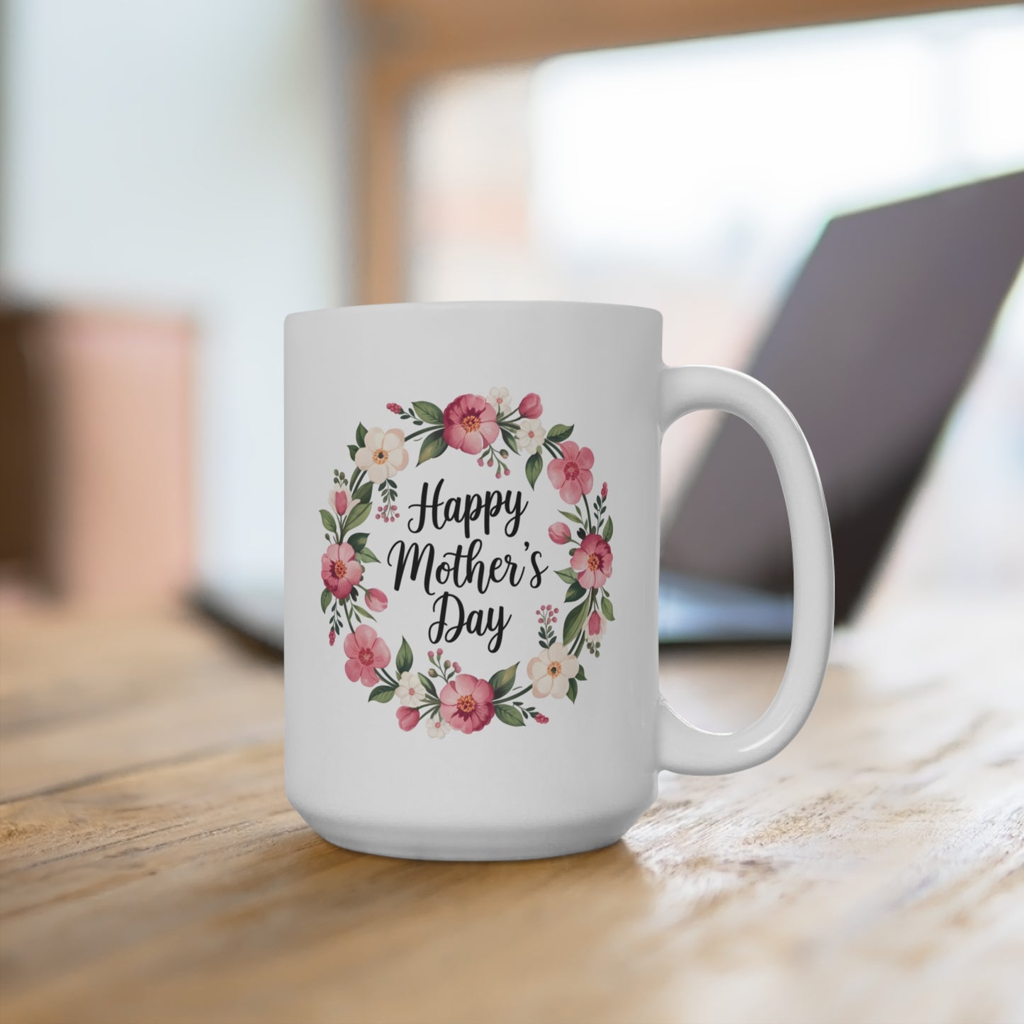 Mother's Day Floral Mug - "Happy Mother's Day" 15oz Ceramic Coffee Cup