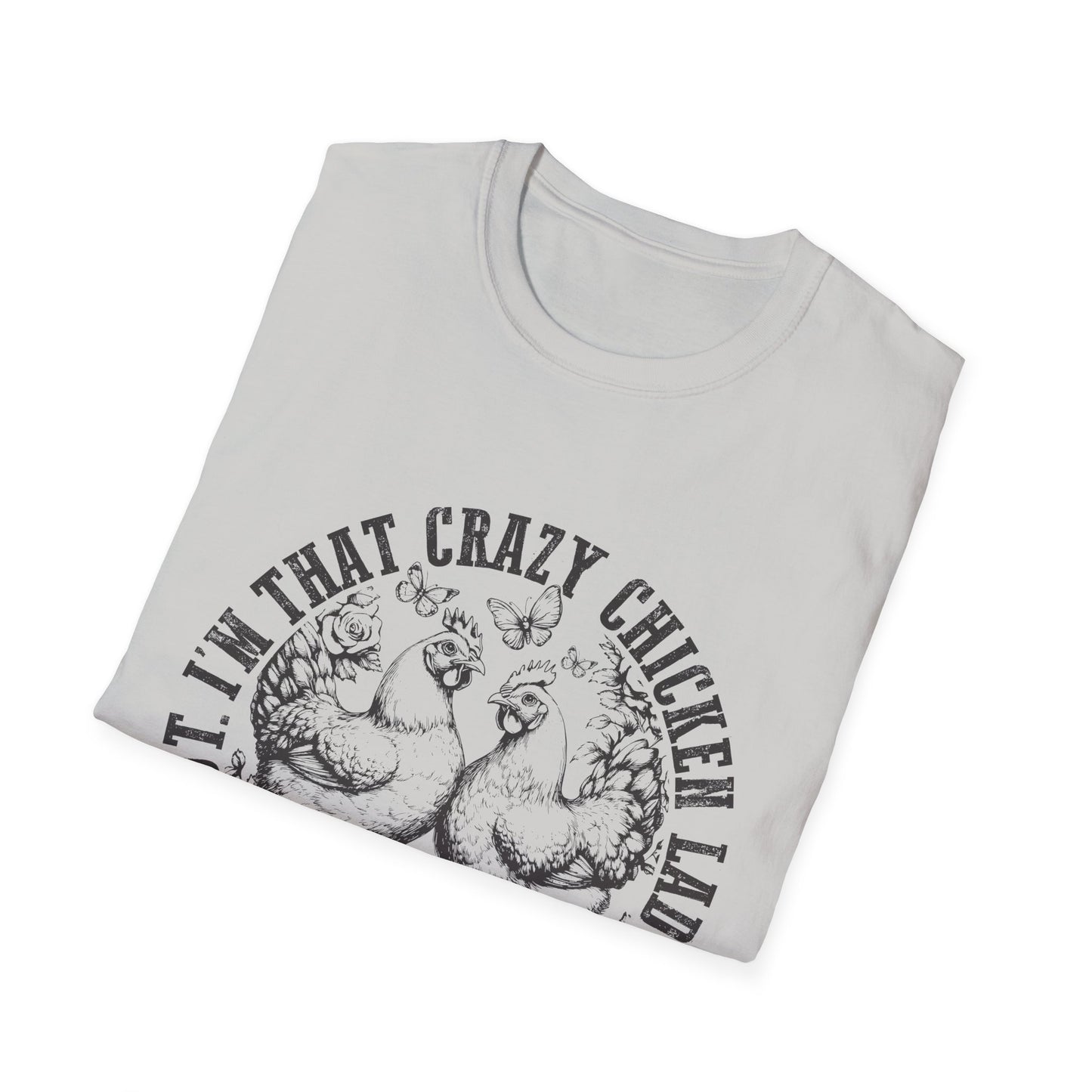 Funny Chicken Tee - "I'm That Crazy Chicken Lady They Told You About" Vintage Farm Animal T-Shirt
