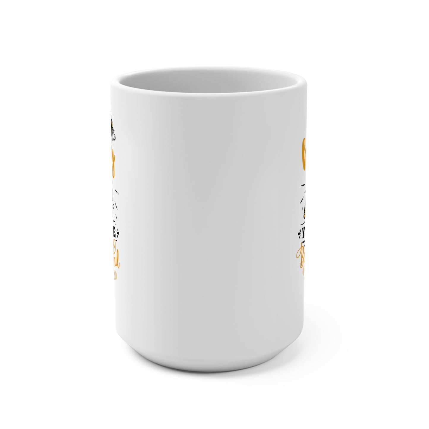 Bee-You tiful 15oz Mug — "Oh, Honey You Are Bee-You tiful" Cute Bee Jar Coffee Cup