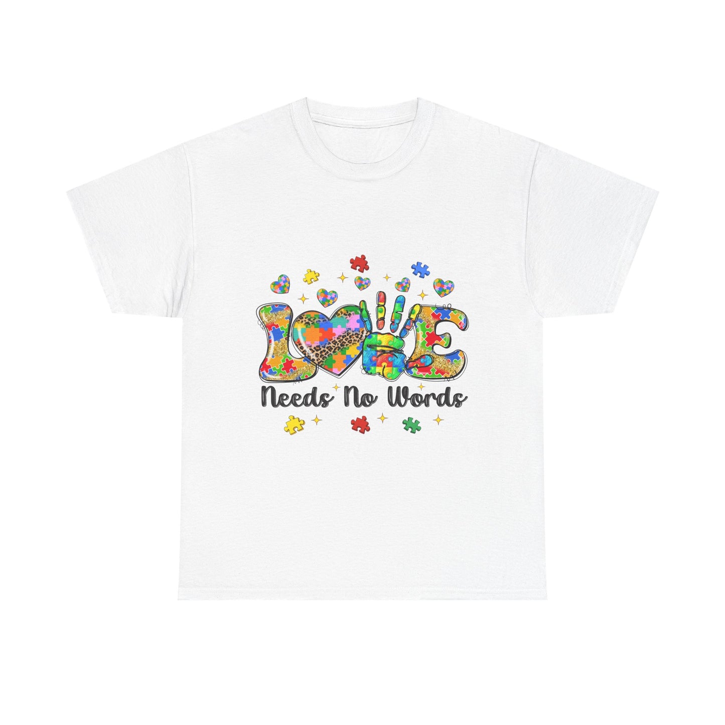 T-Shirt — "Love Needs No Words" Autism Awareness Graphic Tee