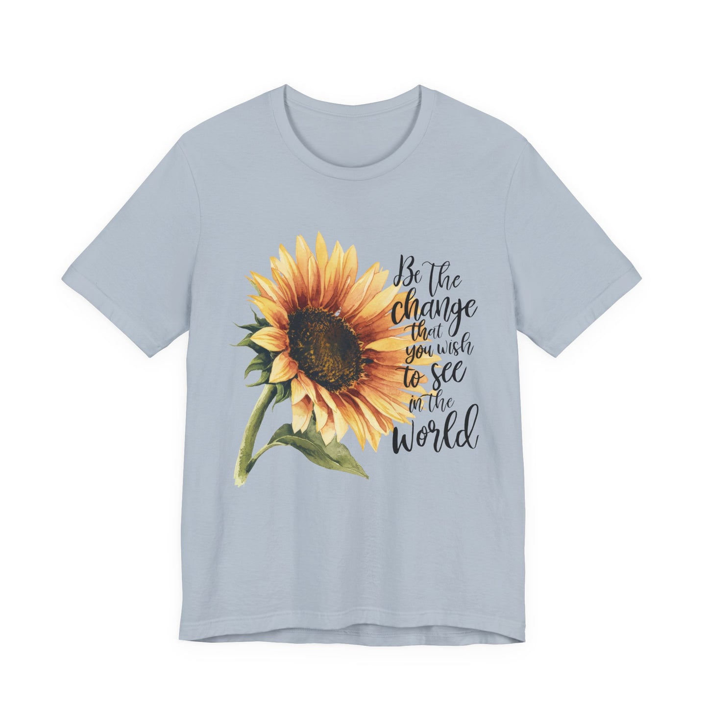 Sunflower "Be the Change" T‑Shirt