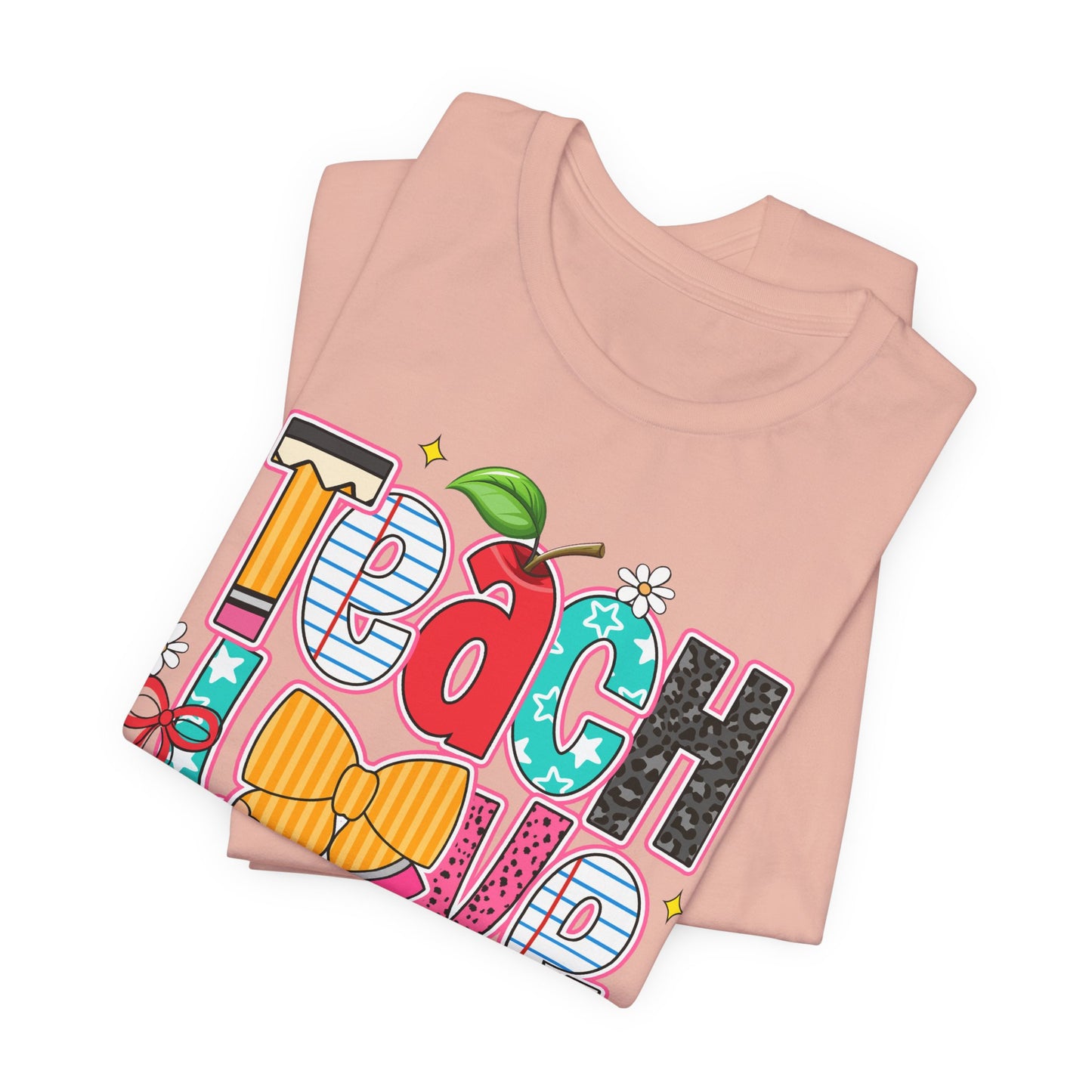 Teach Love Inspire T-Shirt — Colorful Teacher Appreciation Tee