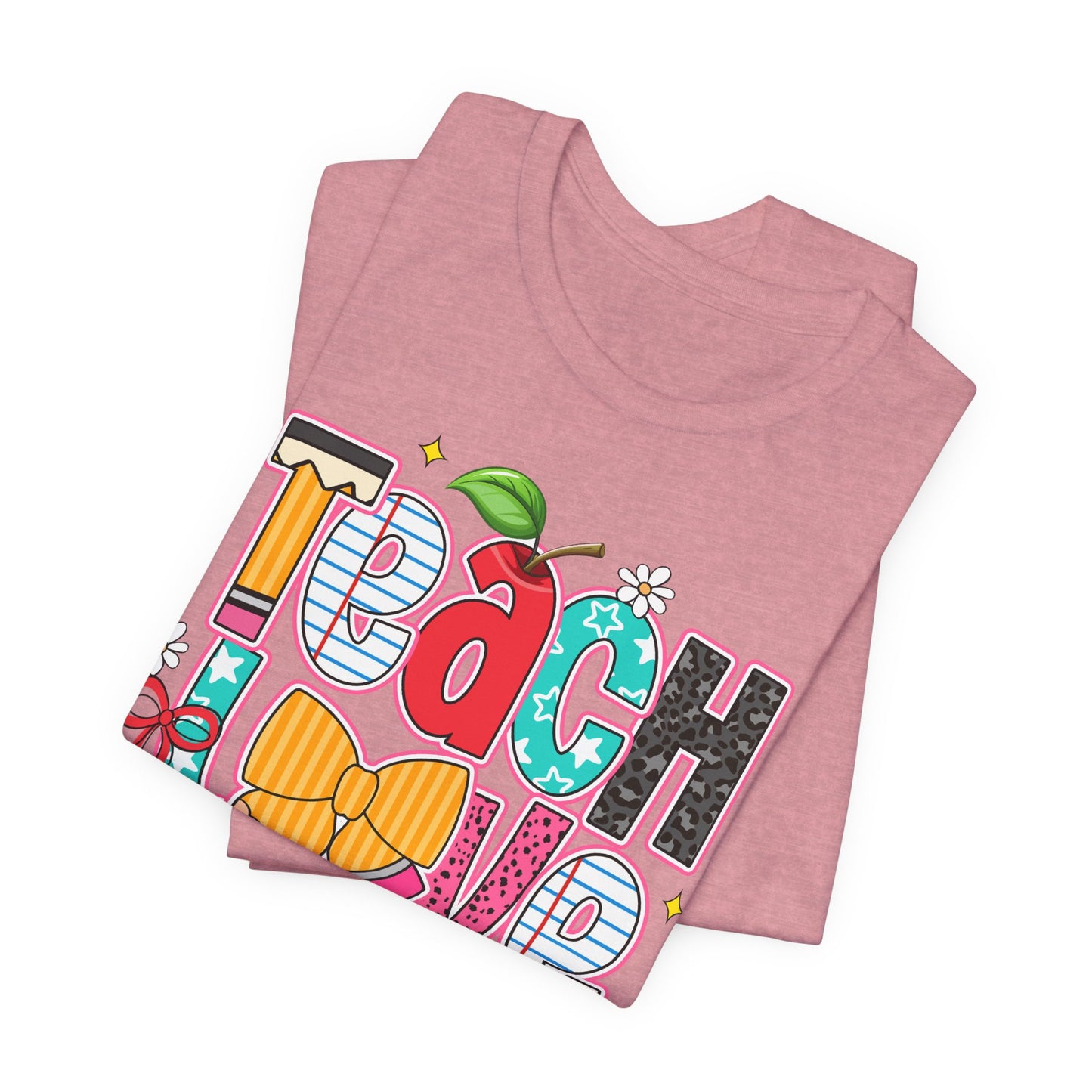 Teach Love Inspire T-Shirt — Colorful Teacher Appreciation Tee