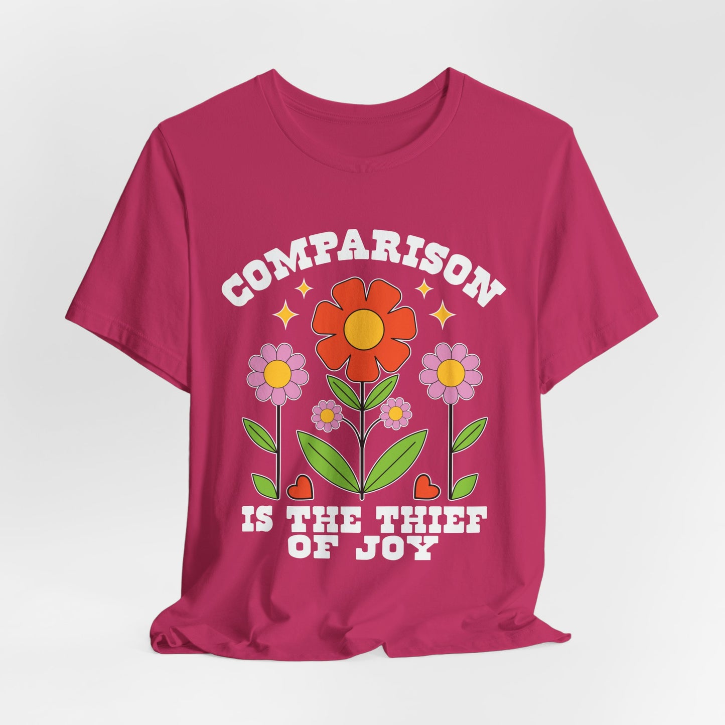 Comparison Is the Thief of Joy Floral T‑Shirt
