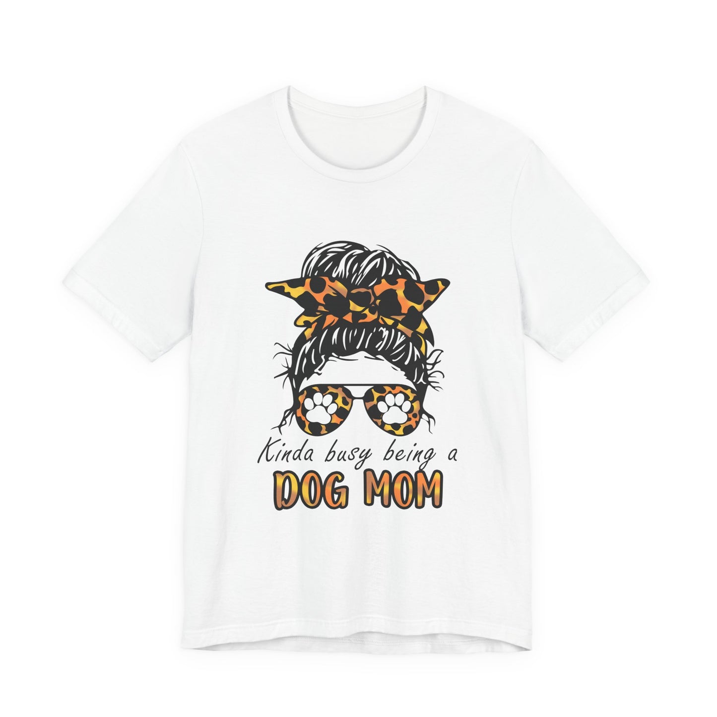 Dog Mom T-Shirt – "Kinda Busy Being a Dog Mom" Leopard Print Messy Bun Tee