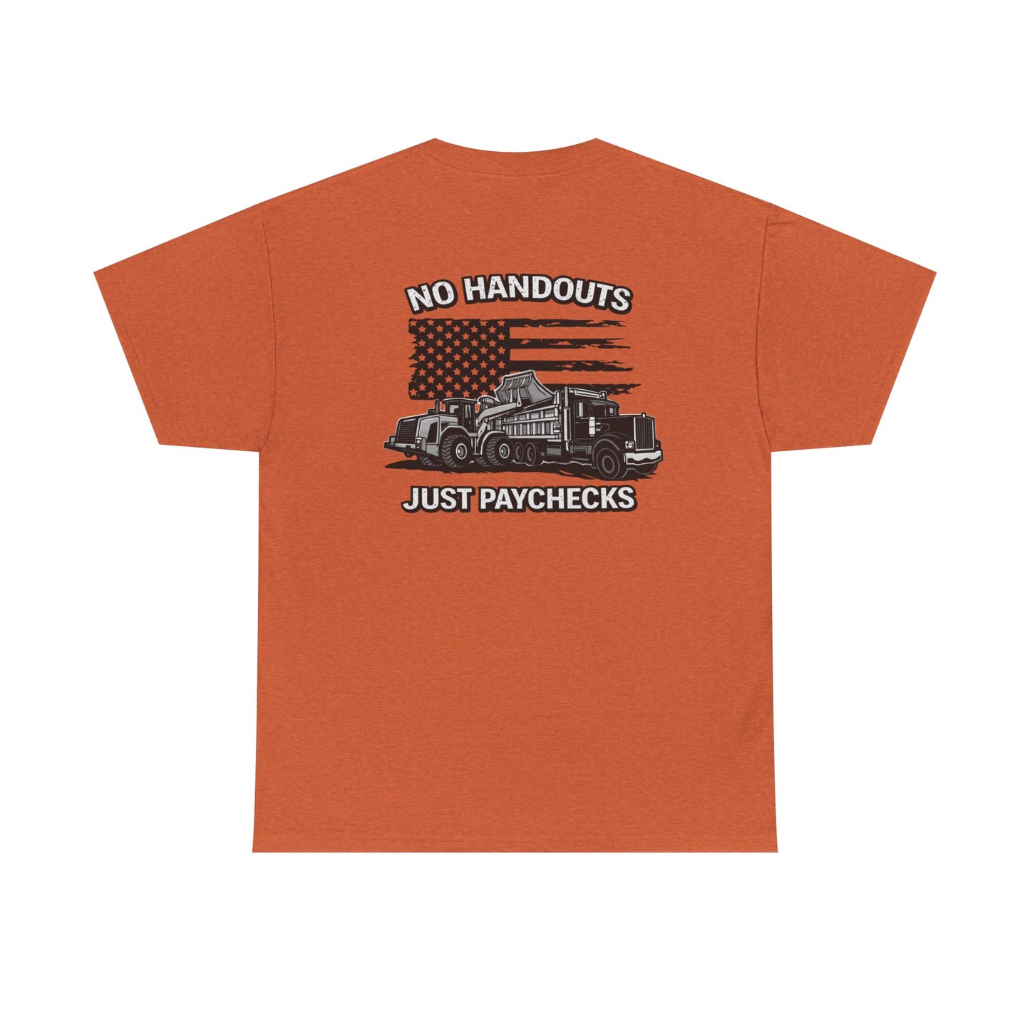Truck Driver T-Shirt — "No Handouts Just Paychecks" Patriotic Semi-Truck Tee