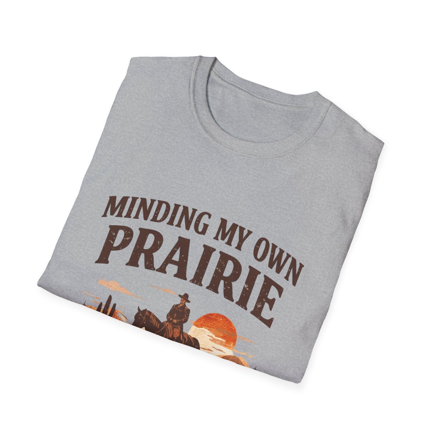Minding My Own Prairie T-Shirt — Western Cowboy Sunset Tee