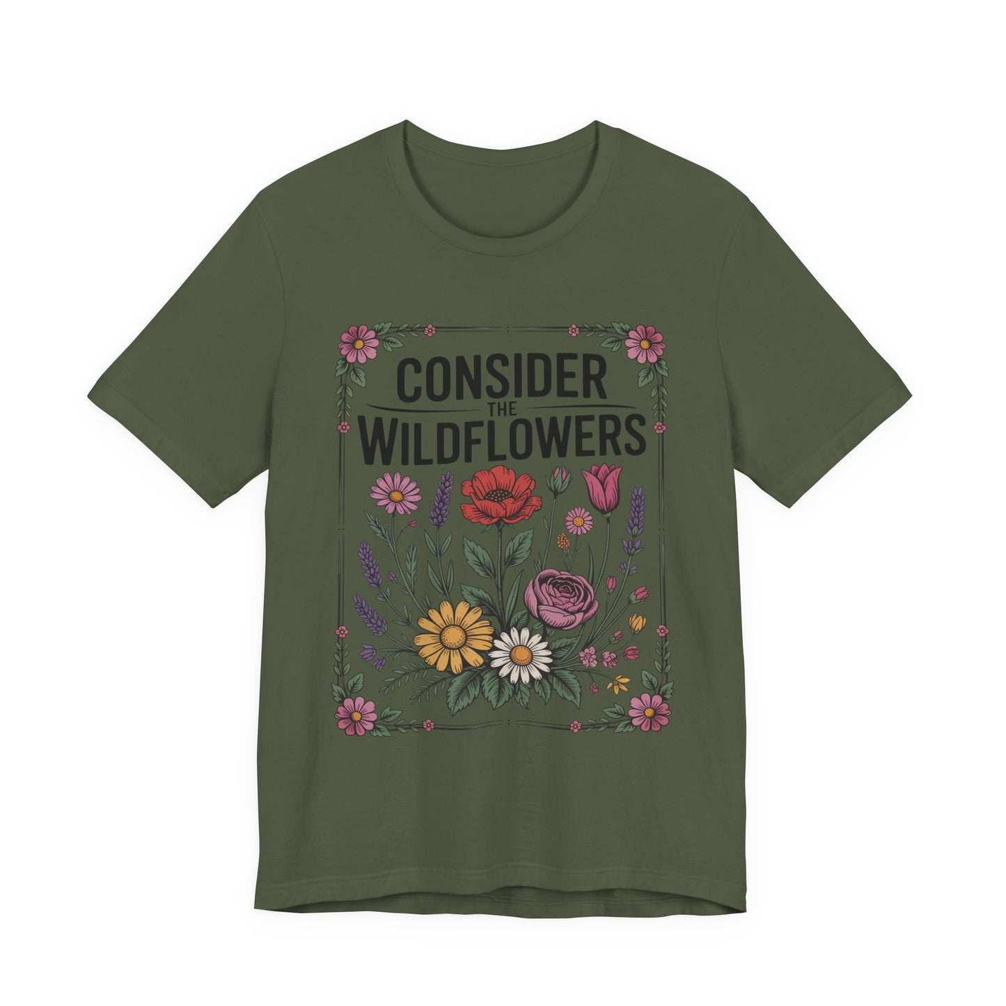Consider the Wildflowers T-Shirt — Floral Vintage Garden Tee