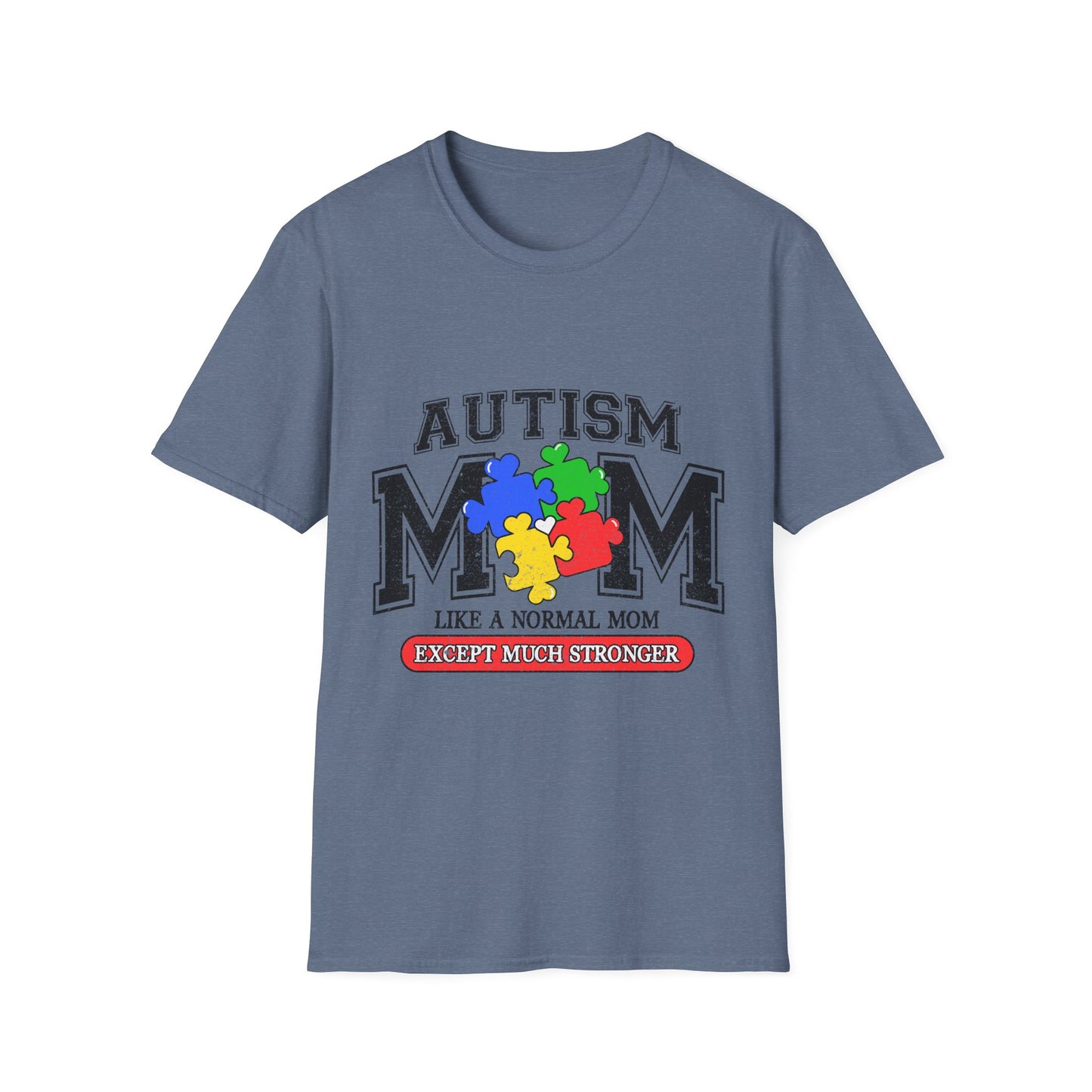 Autism Mom T-Shirt — "Like a Normal Mom Except Much Stronger" Puzzle Heart Tee