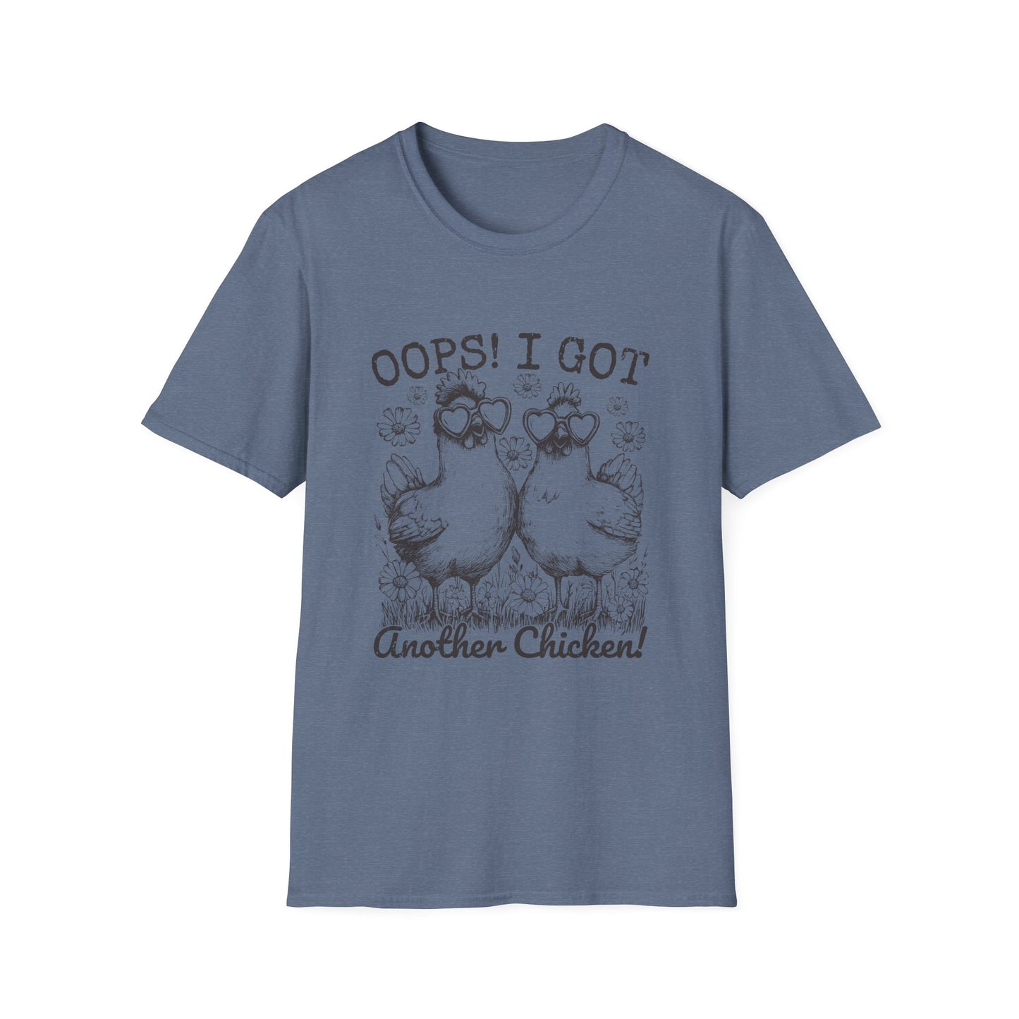 T-Shirt — “Oops! I Got Another Chicken” Cute Hen Graphic Tee