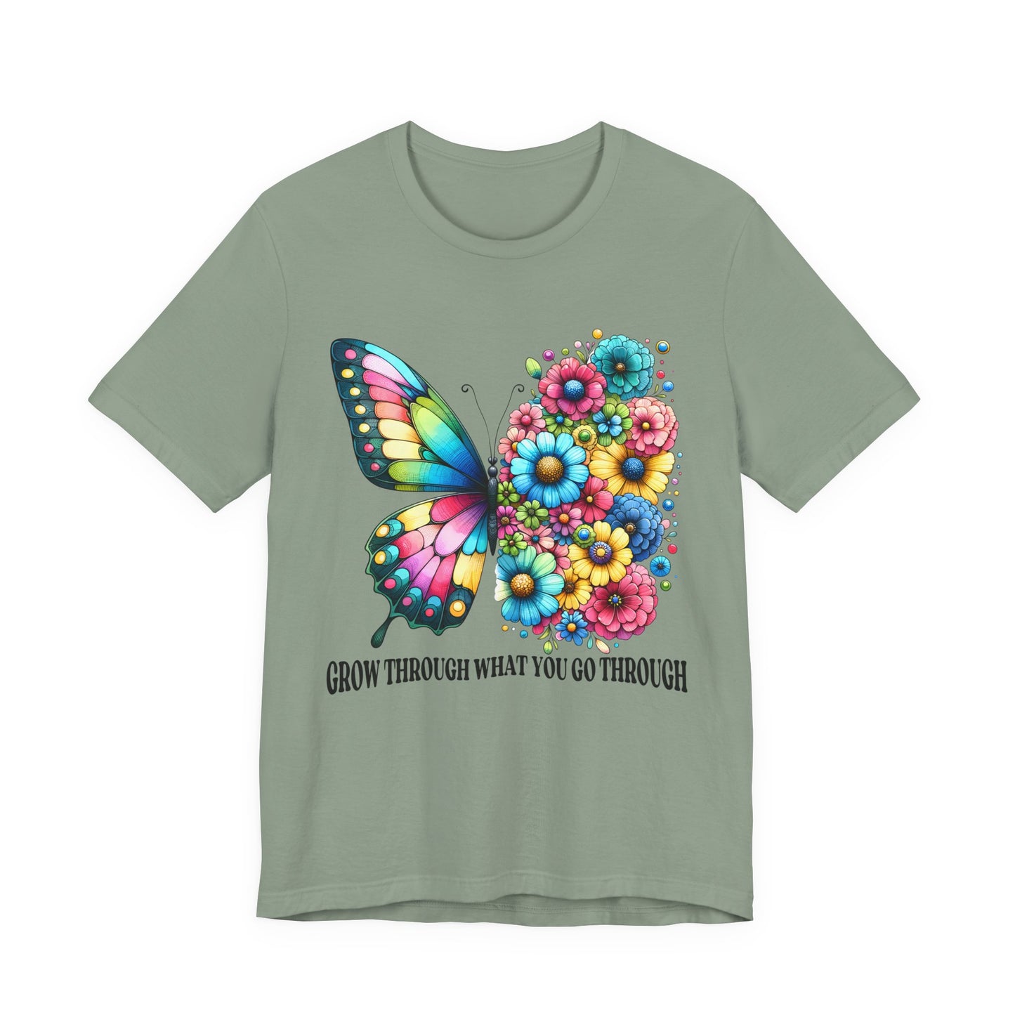 Butterfly Floral Tee - "Grow Through What You Go Through" Inspirational Women's T-Shirt