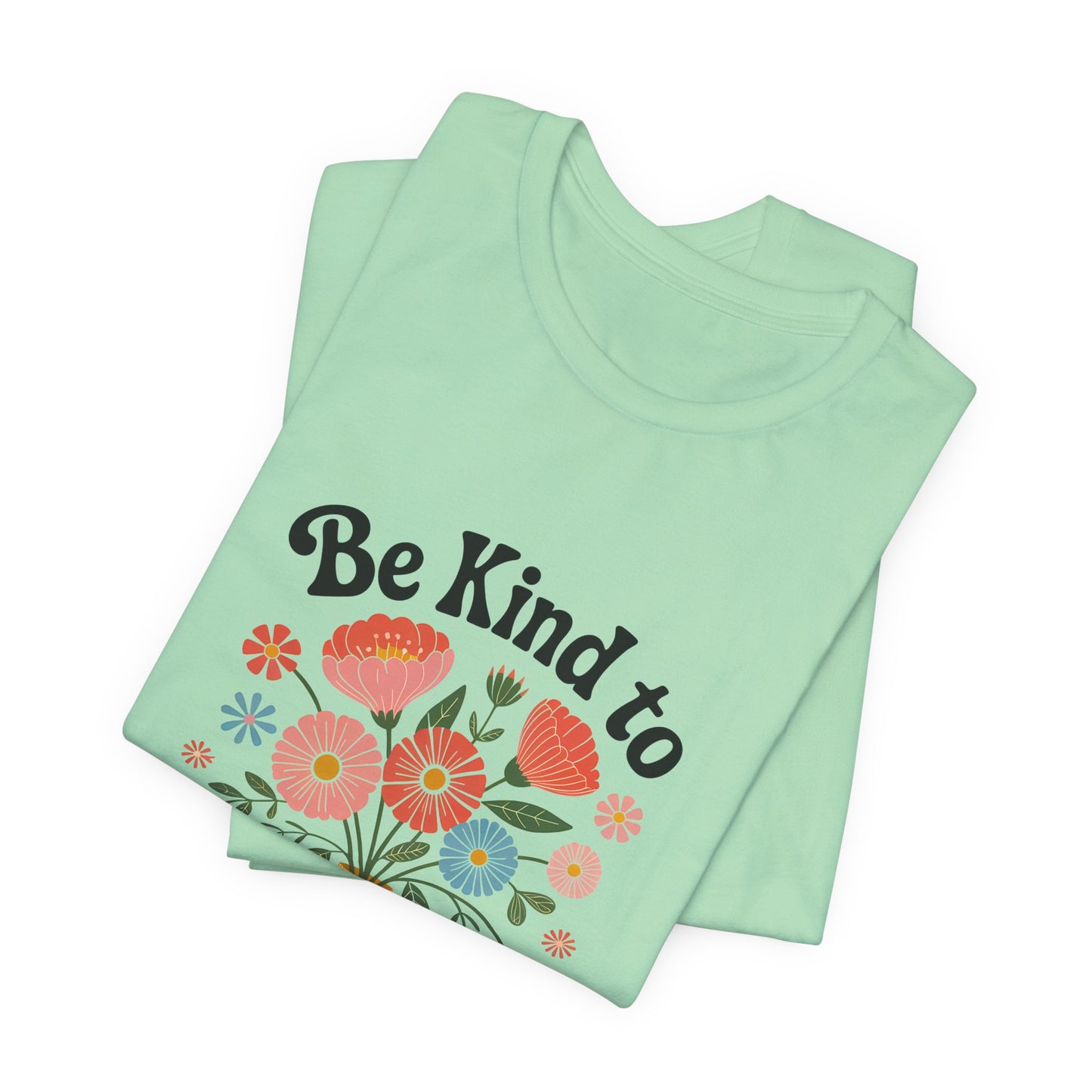 Be Kind to Your Mind Floral Tee