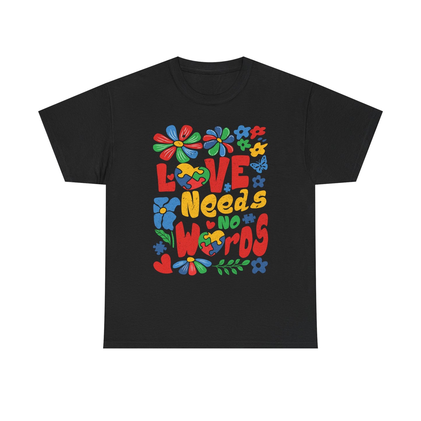T-Shirt — "Love Needs No Words" Colorful Retro Floral Graphic Tee