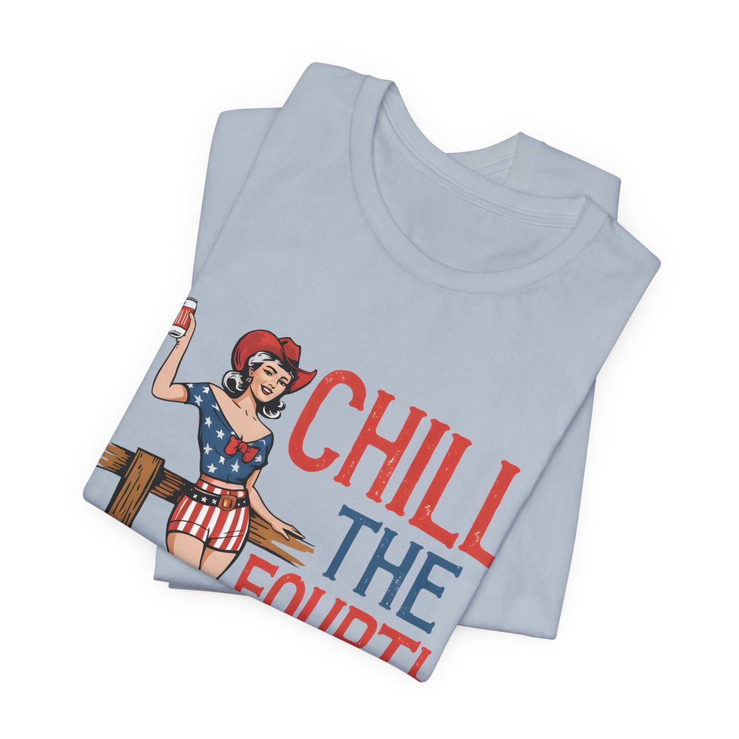 Fourth of July Tee - "Chill the Fourth Out" Vintage Pinup Patriotic Shirt