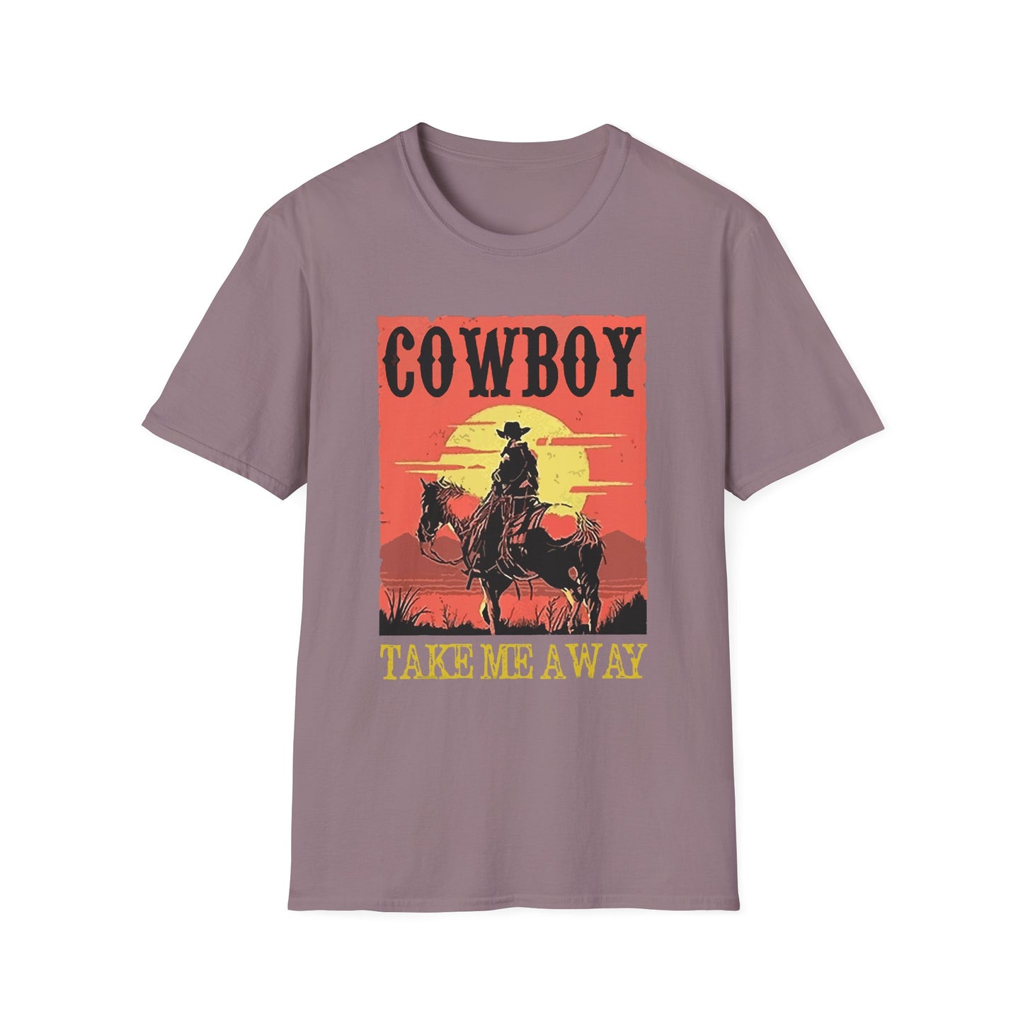 Cowboy Take Me Away T-Shirt — Vintage Sunset Western Tee