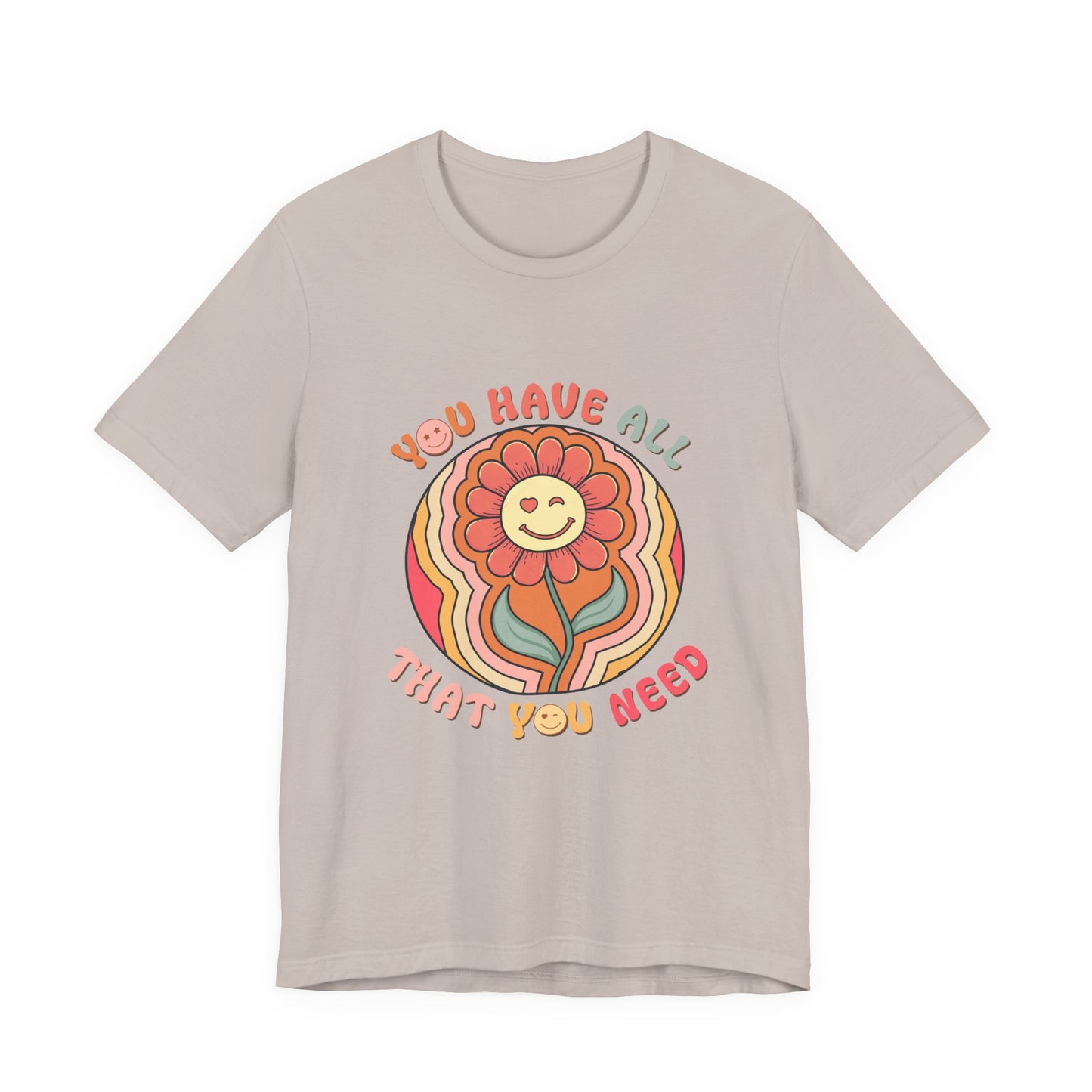 You Have All That You Need Flower Tee
