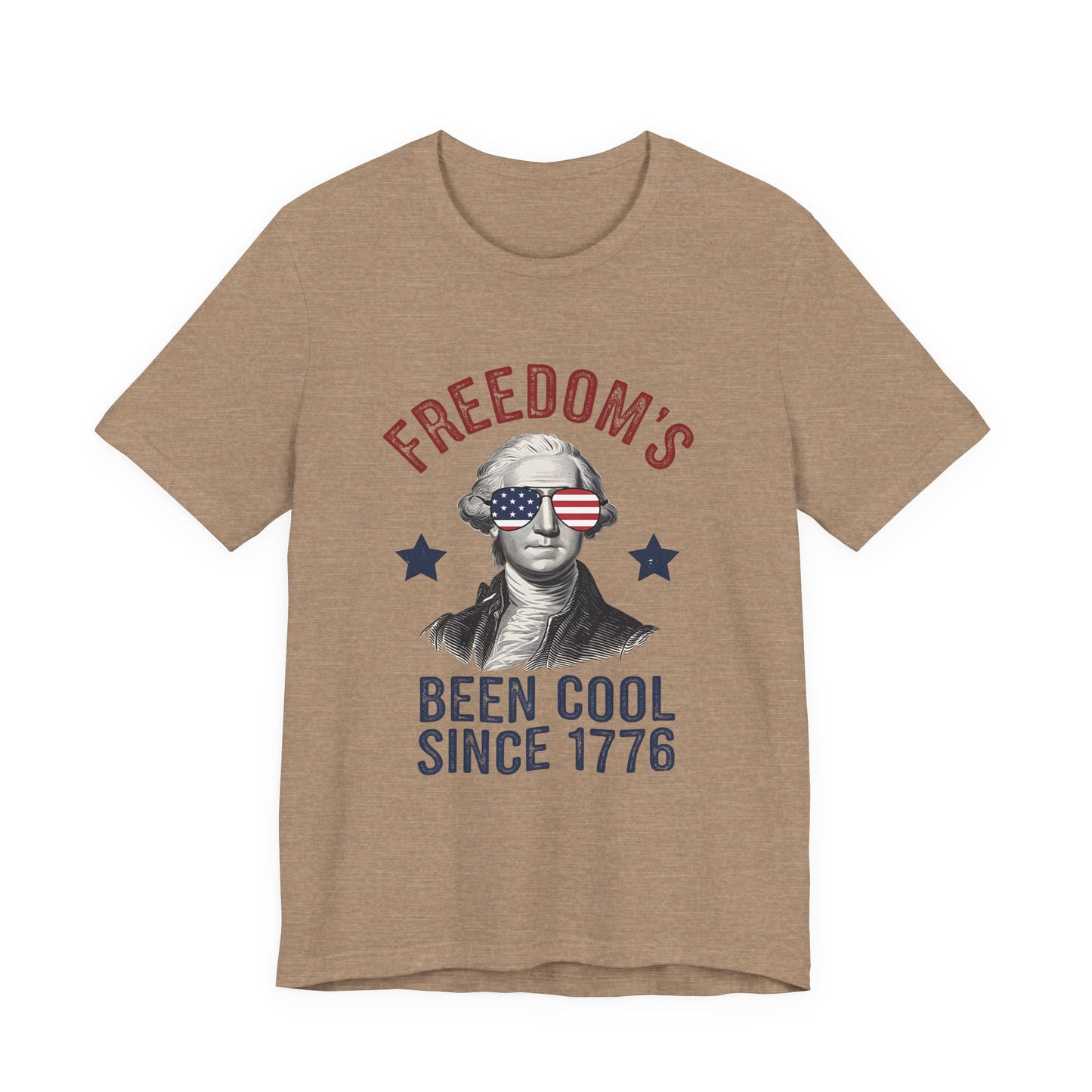 Patriotic Tee — "Freedom's Been Cool Since 1776" George Washington Shirt