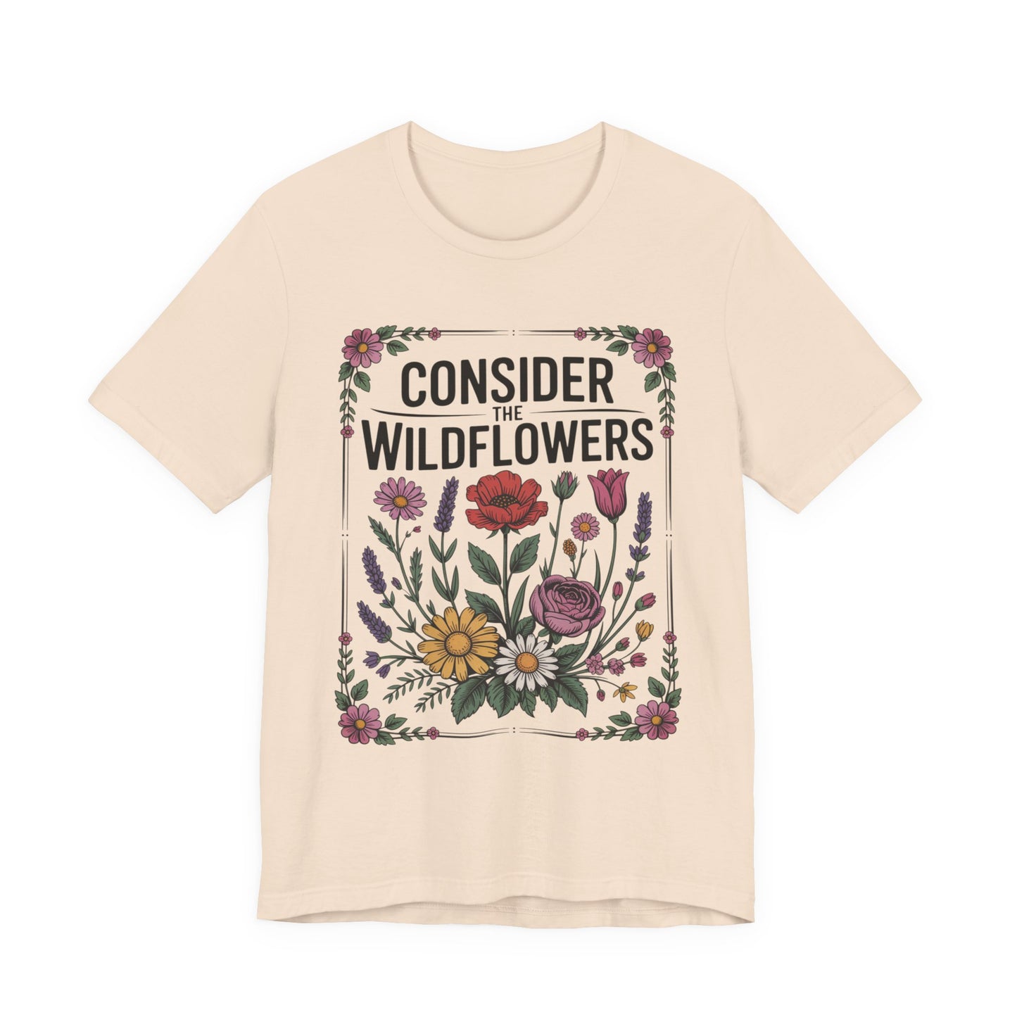 Consider the Wildflowers T-Shirt — Floral Vintage Garden Tee