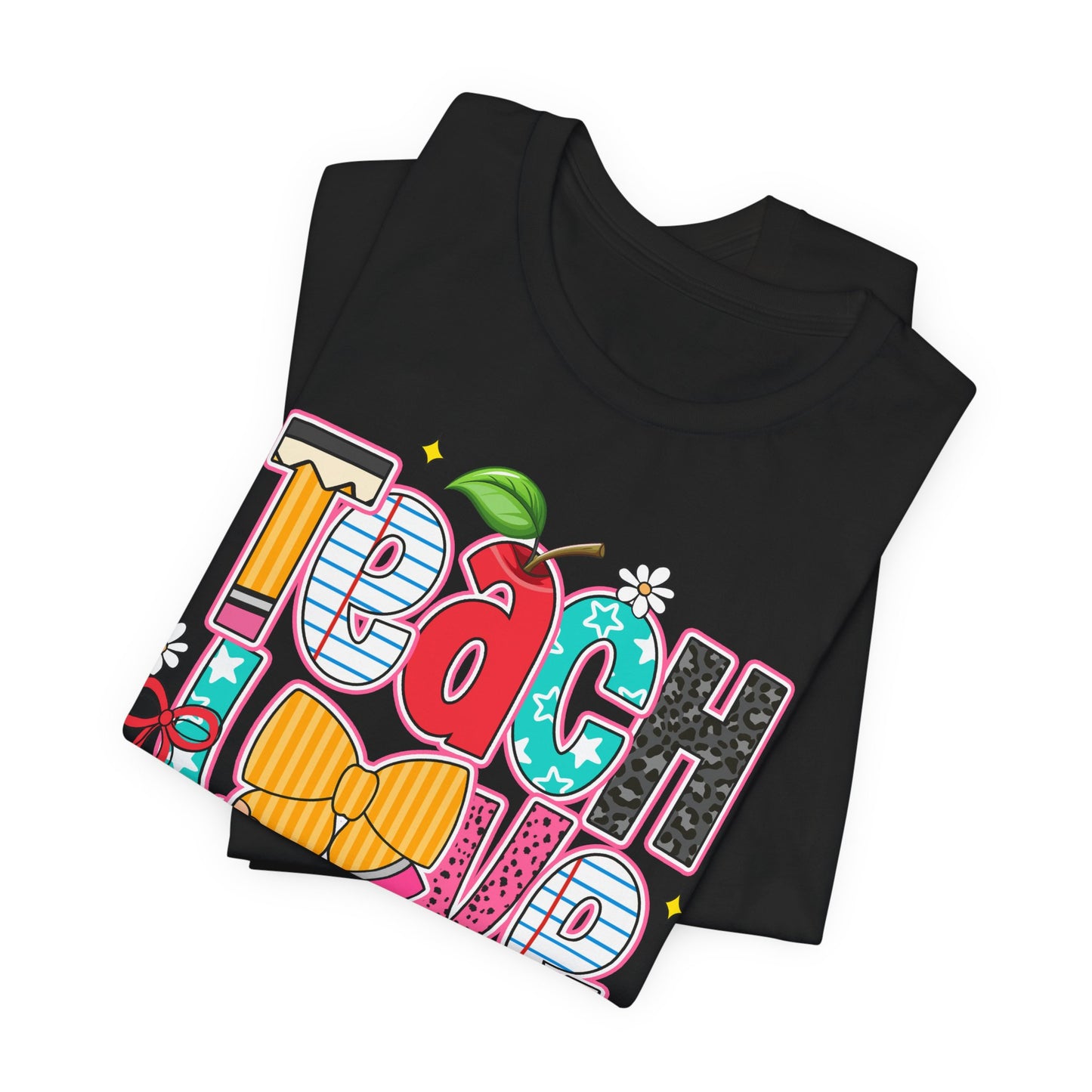 Teach Love Inspire T-Shirt — Colorful Teacher Appreciation Tee