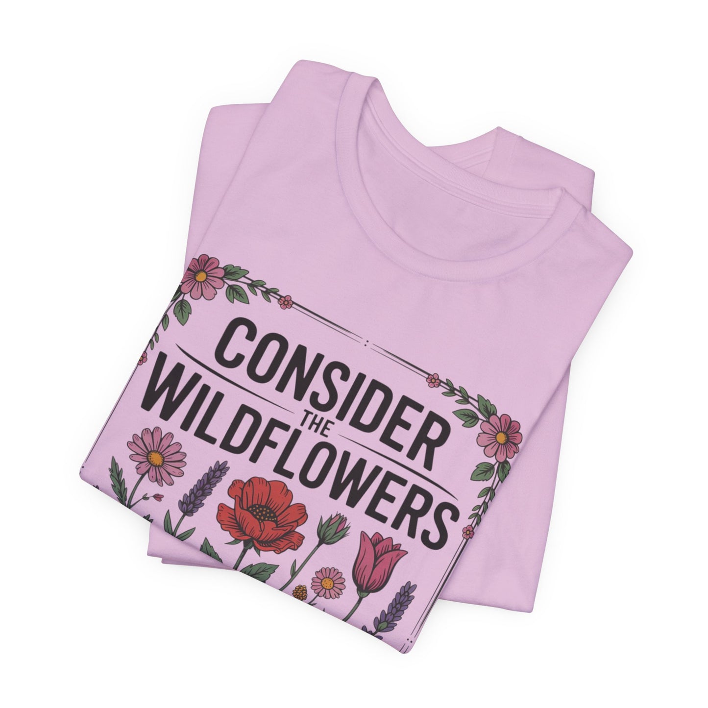 Consider the Wildflowers T-Shirt — Floral Vintage Garden Tee