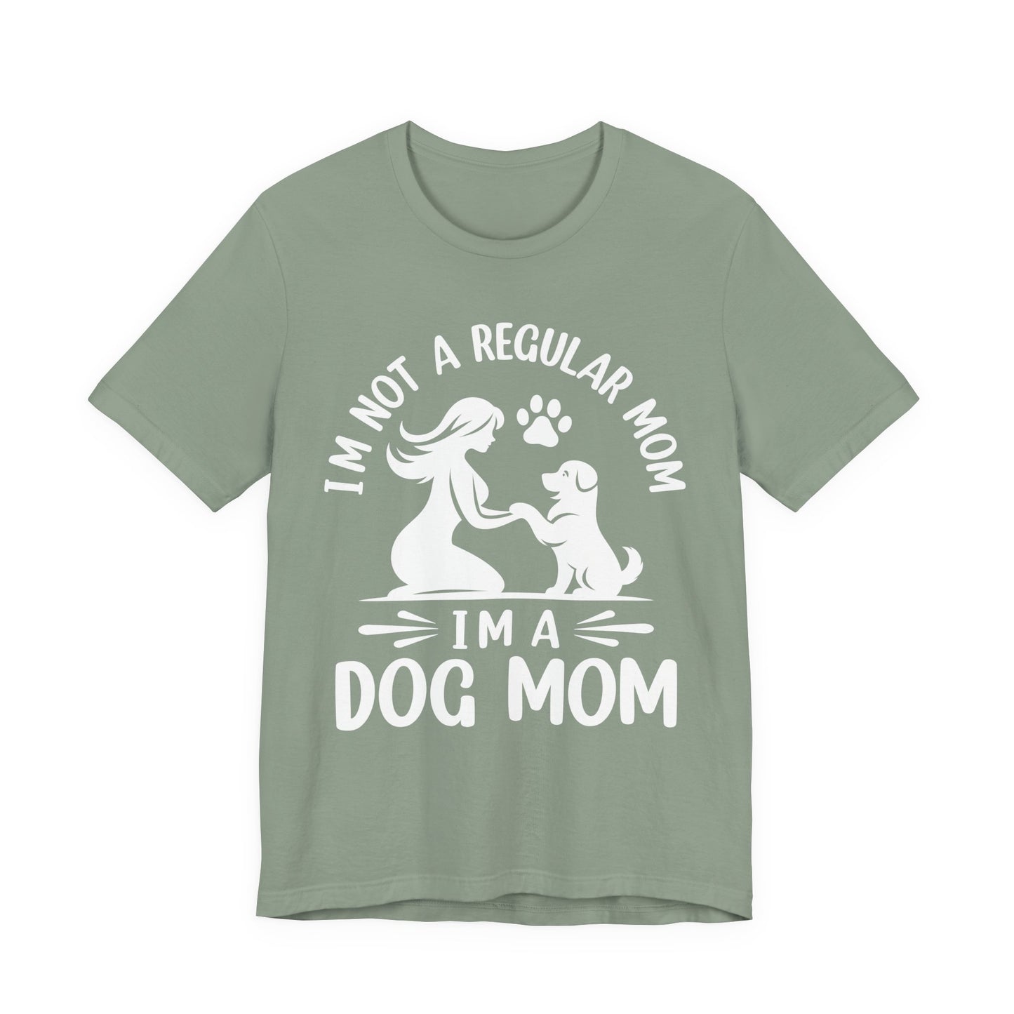 Dog Mom T-Shirt — "I'm Not a Regular Mom, I'm a Dog Mom" Cute Paw Print Tee