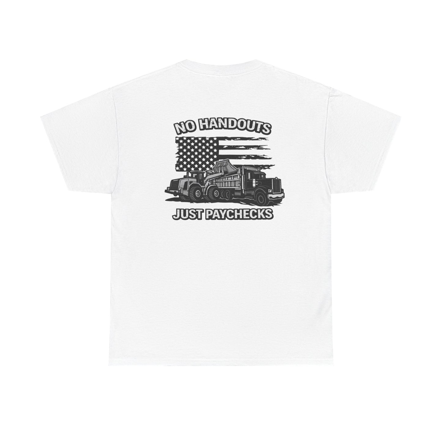 Truck Driver T-Shirt — "No Handouts Just Paychecks" Patriotic Semi-Truck Tee