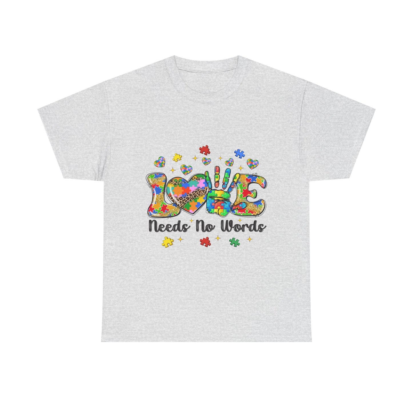 T-Shirt — "Love Needs No Words" Autism Awareness Graphic Tee
