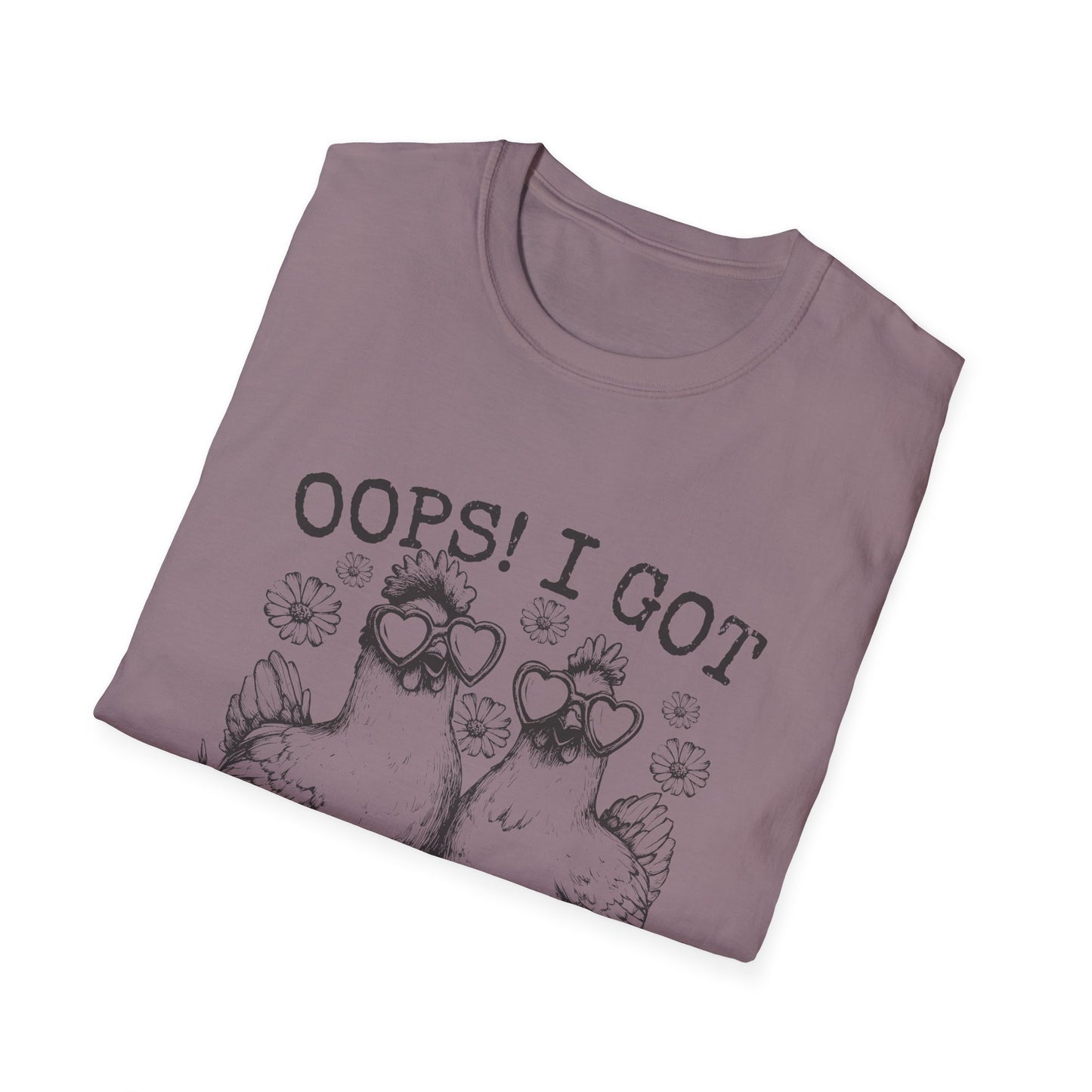 T-Shirt — “Oops! I Got Another Chicken” Cute Hen Graphic Tee