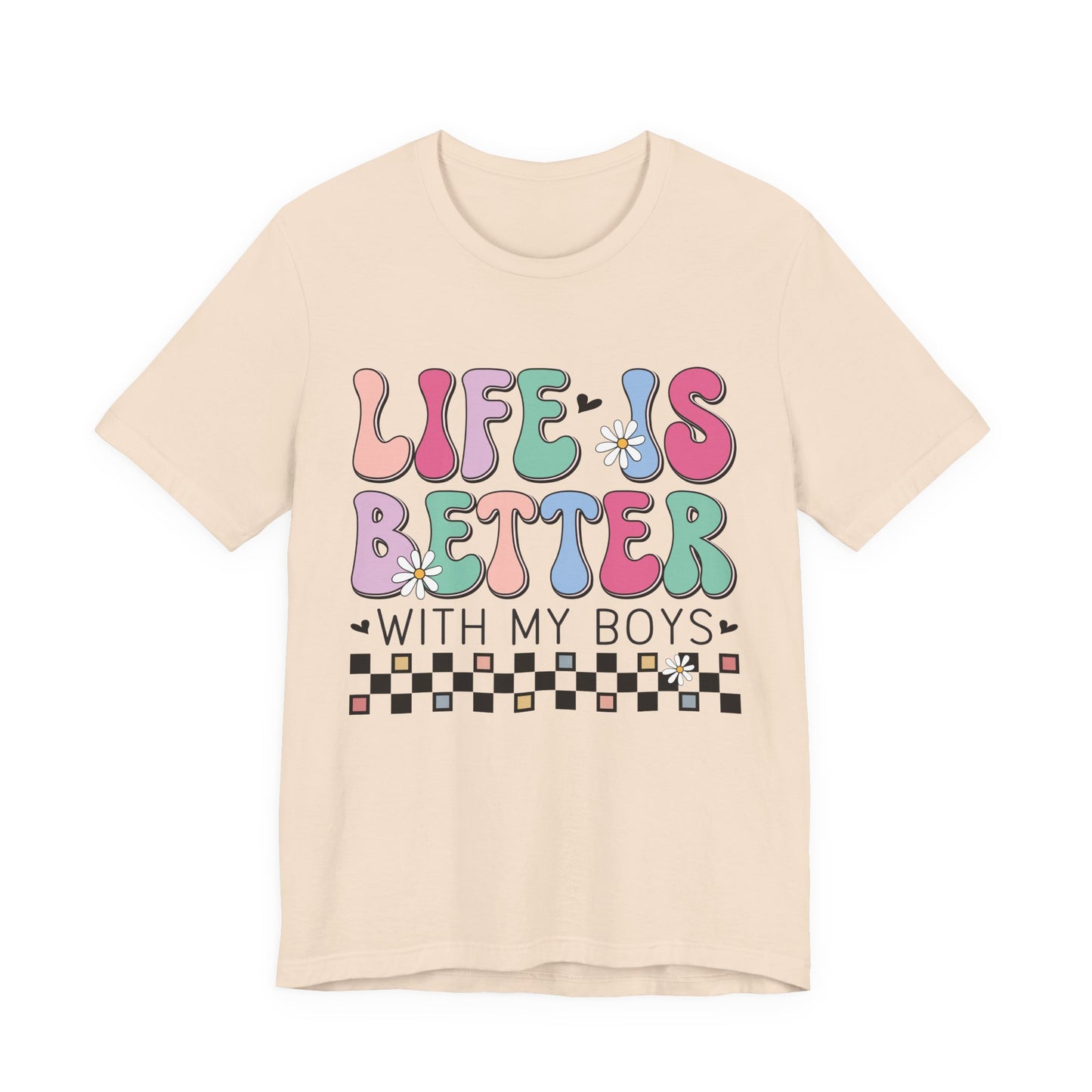 Life Is Better With My Boys Tee — Retro Pastel Floral Family T‑Shirt